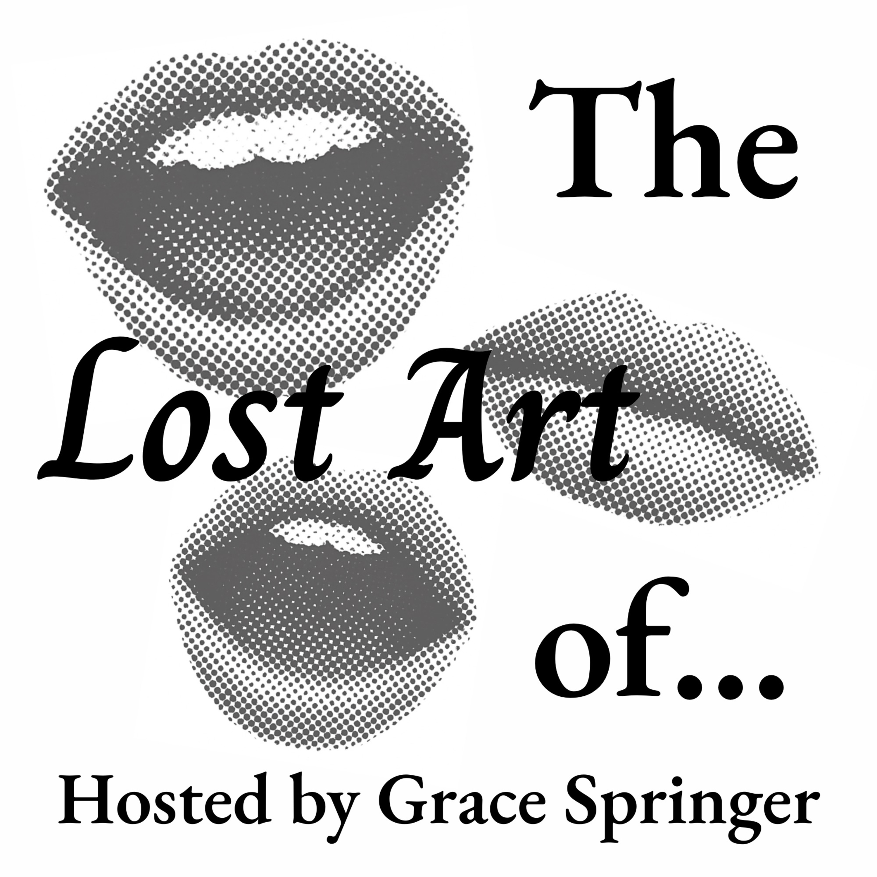 The Lost Art of... with Gracie Springer