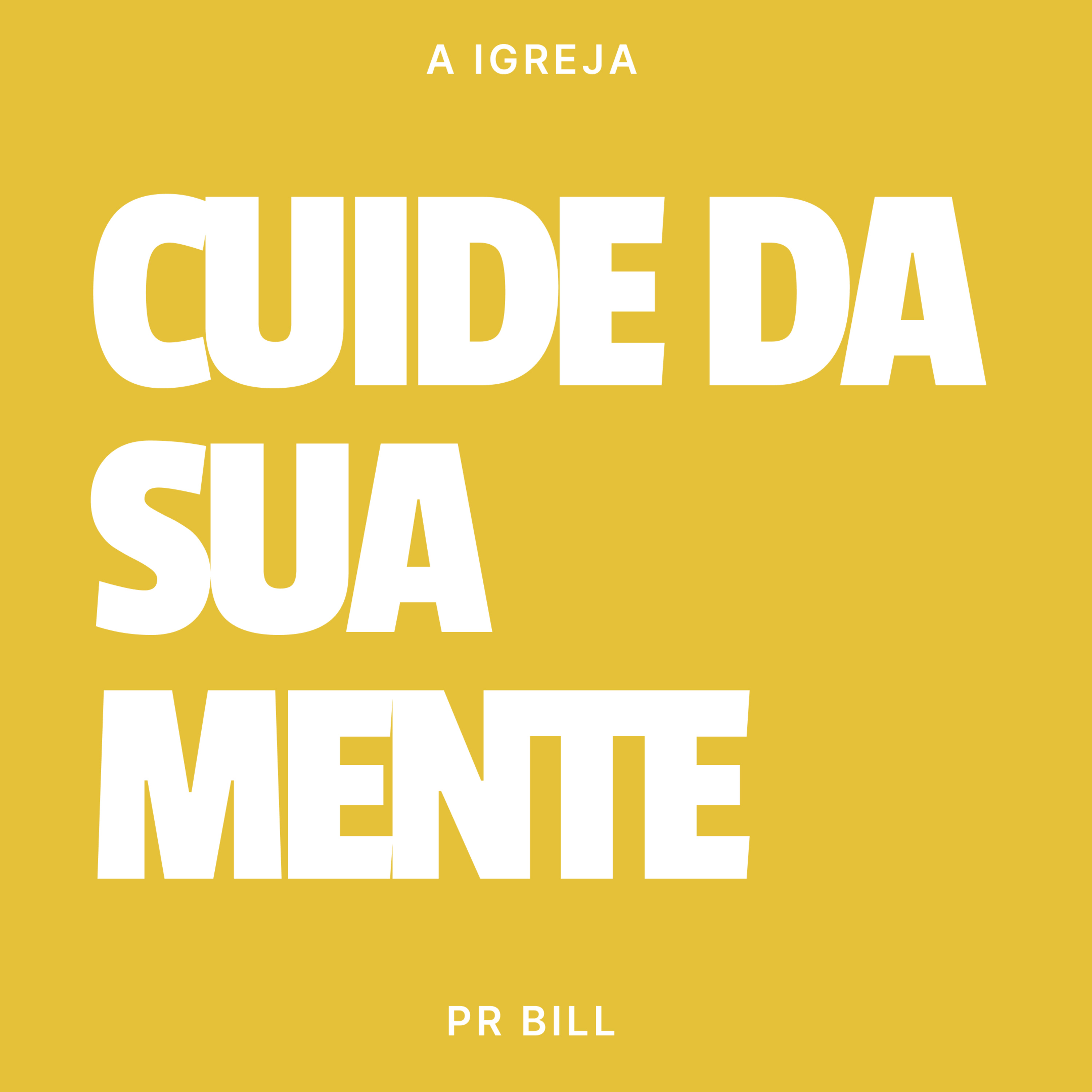 CUIDE DA SUA MENTE - PR BILL episode artwork