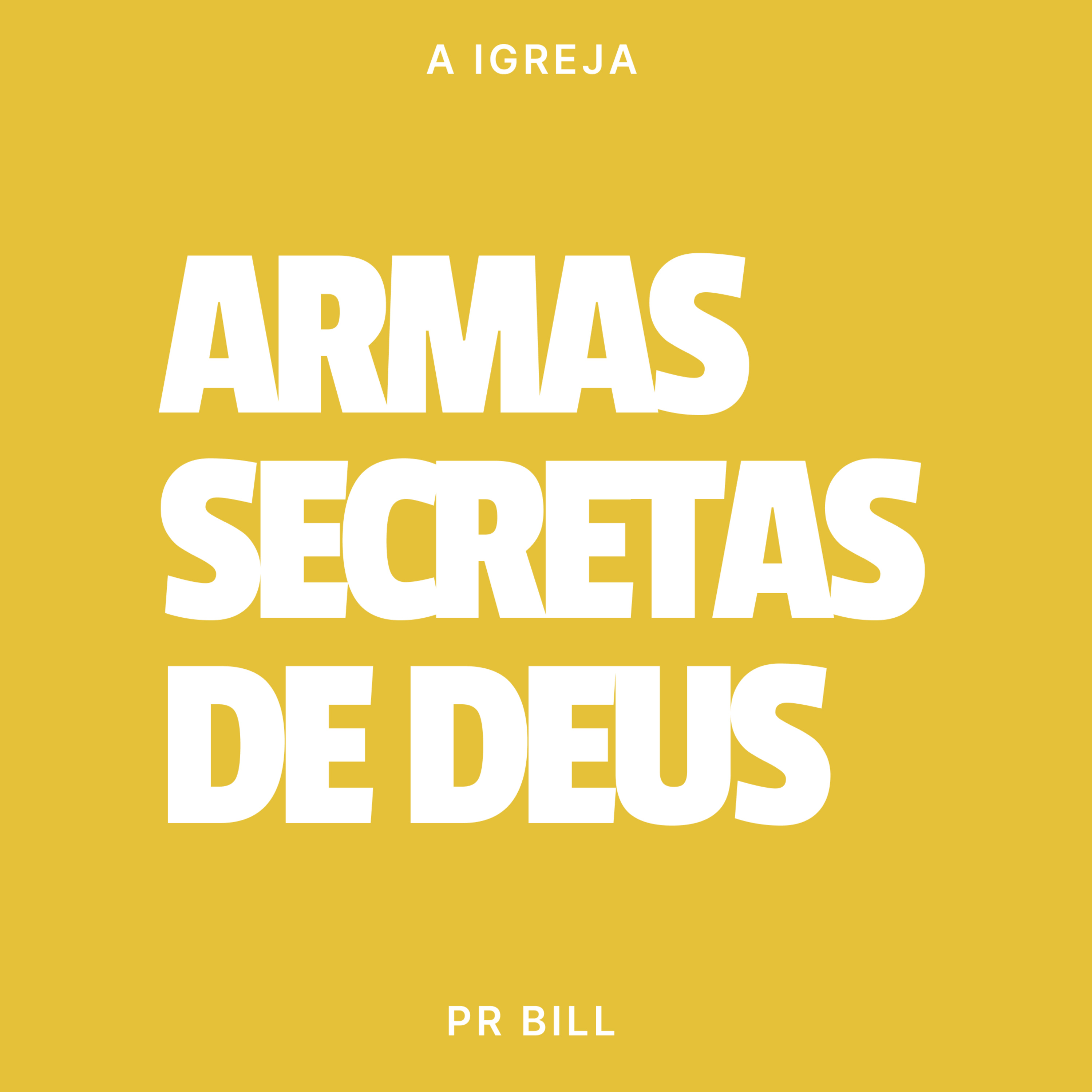 ARMAS SECRETAS DE DEUS - PR BILL episode artwork