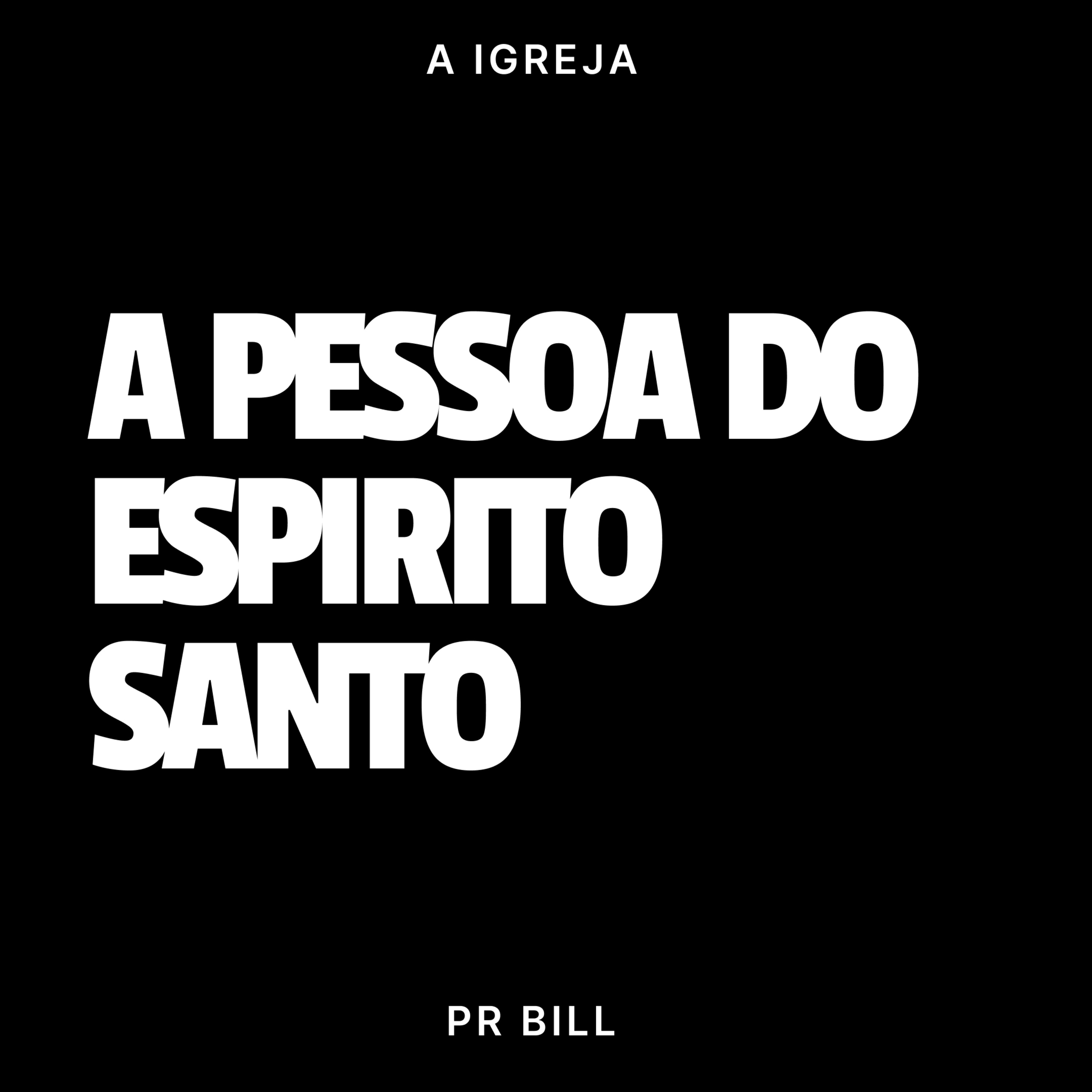 A PESSOA DO ESPIRITO SANTO - PR BILL episode artwork