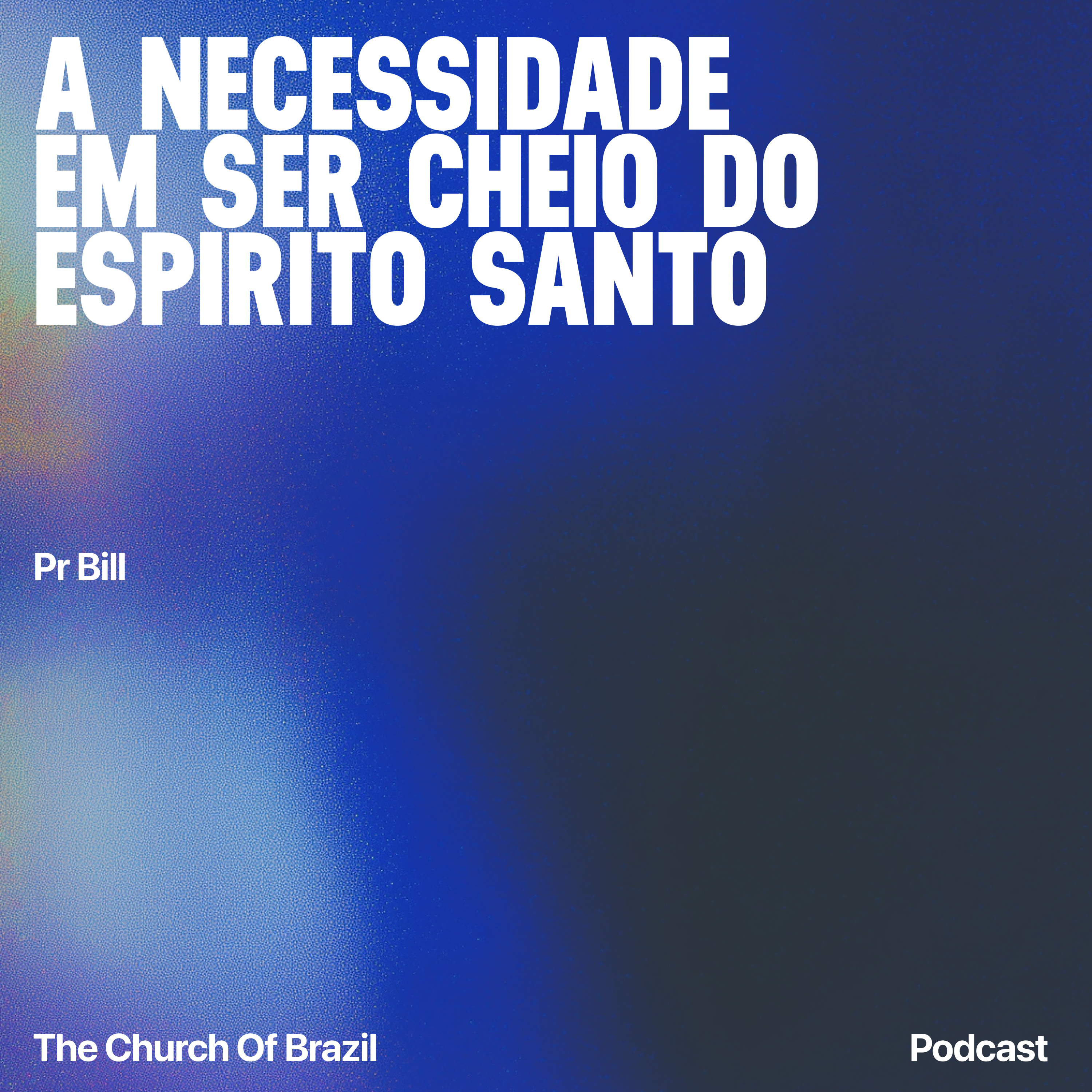 A Necessidade em ser Cheio do Espírito Santo episode artwork