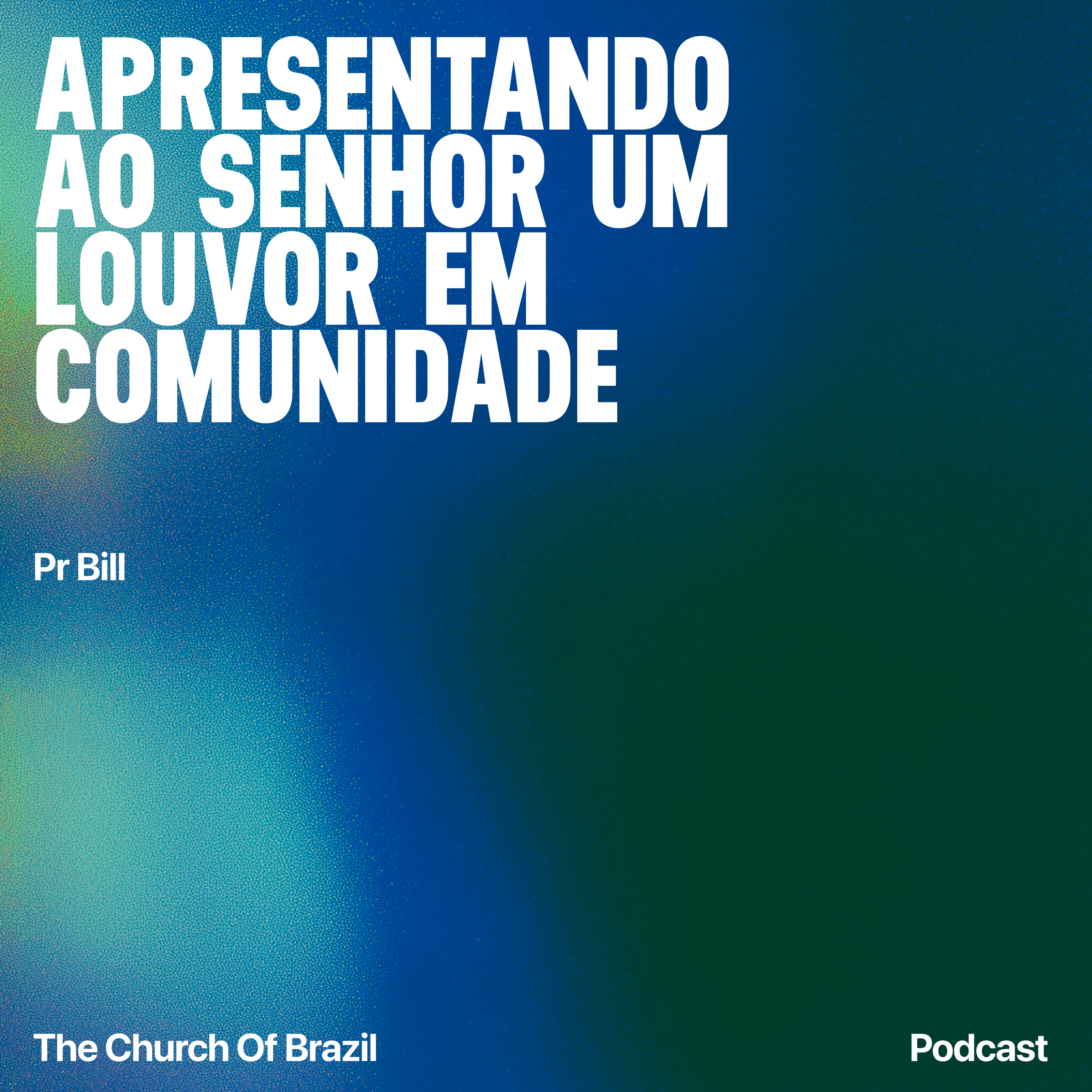 Apresentando ao Senhor um Louvor em Comunidade episode artwork