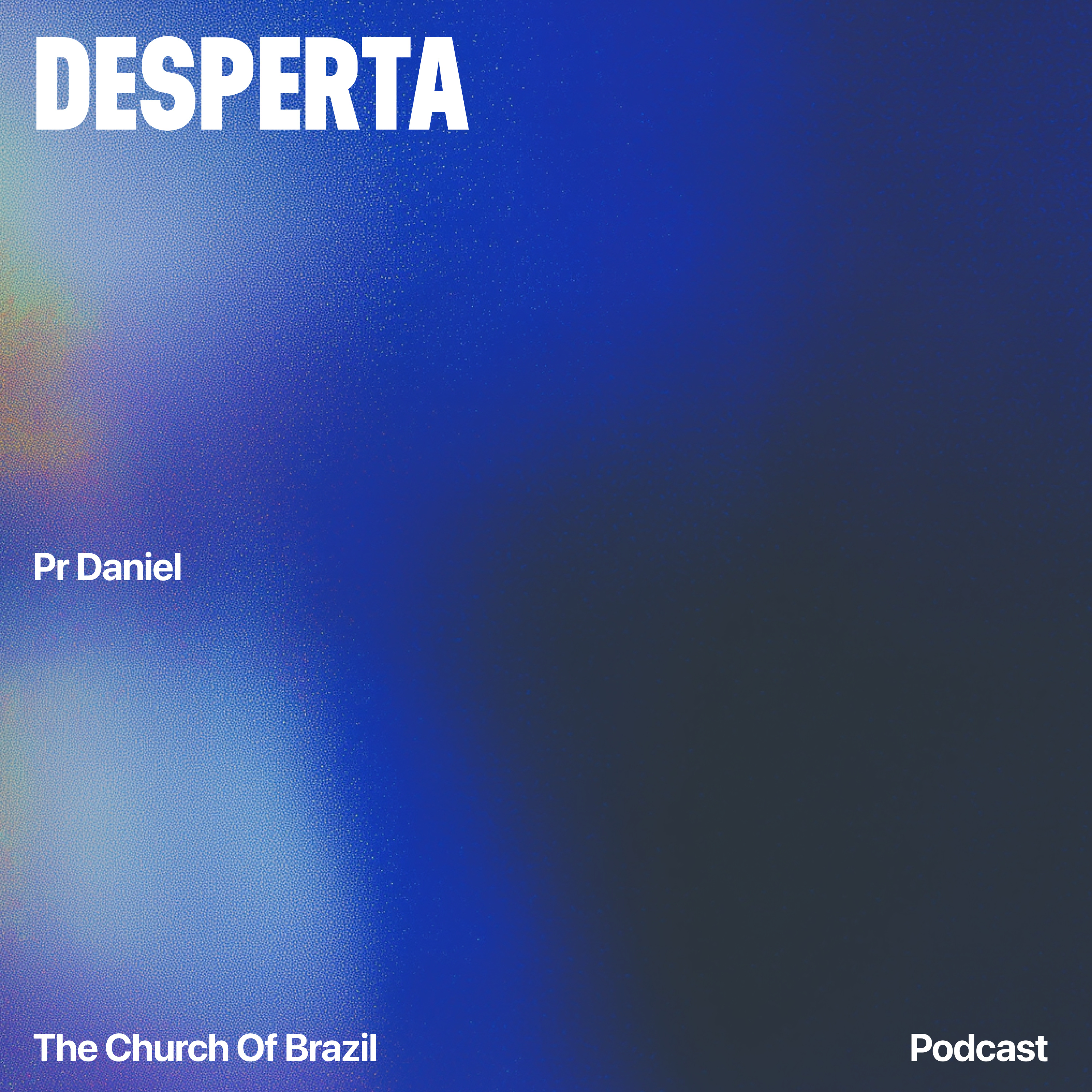 Desperta - Pr Daniel episode artwork