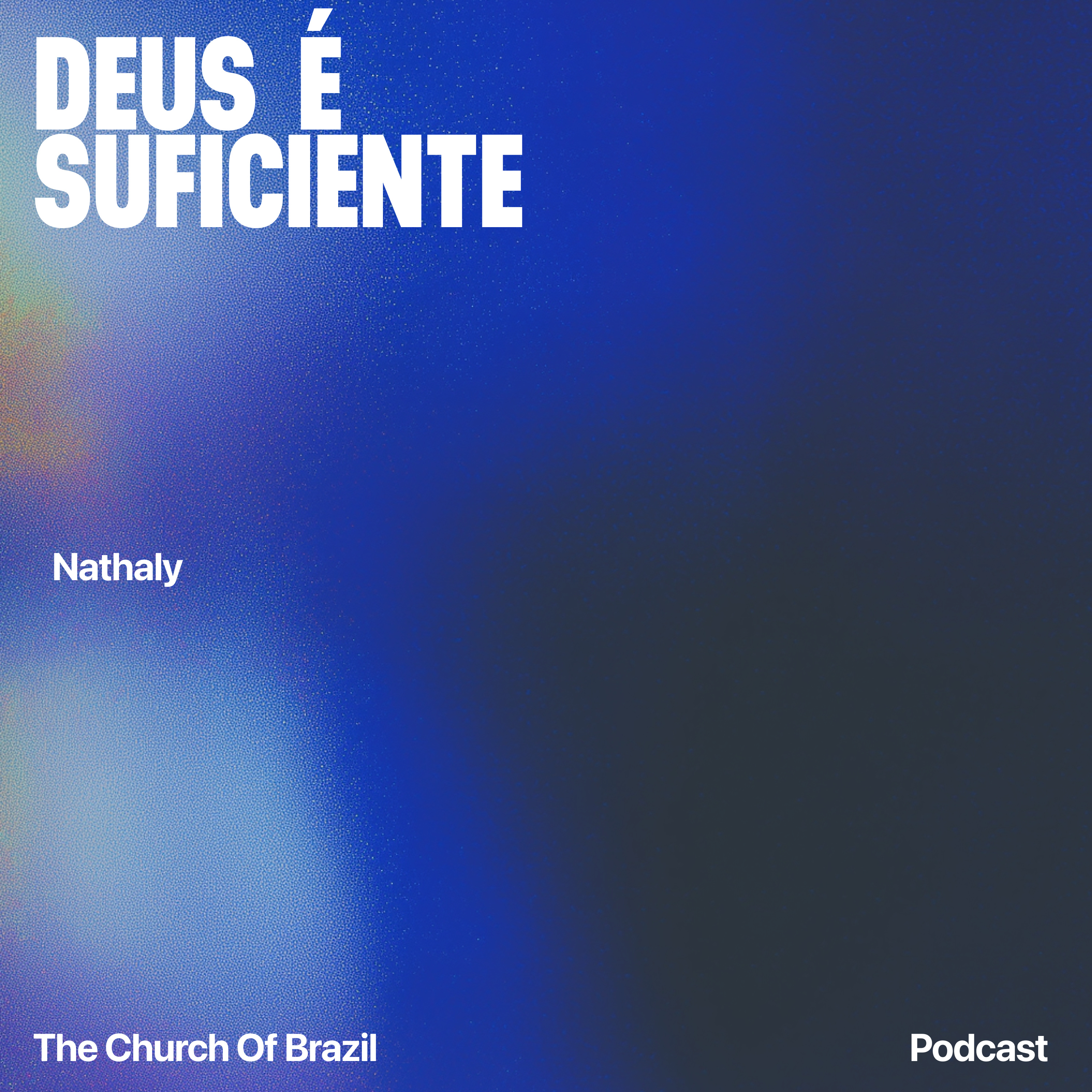 Deus é suficiente - Nathaly episode artwork