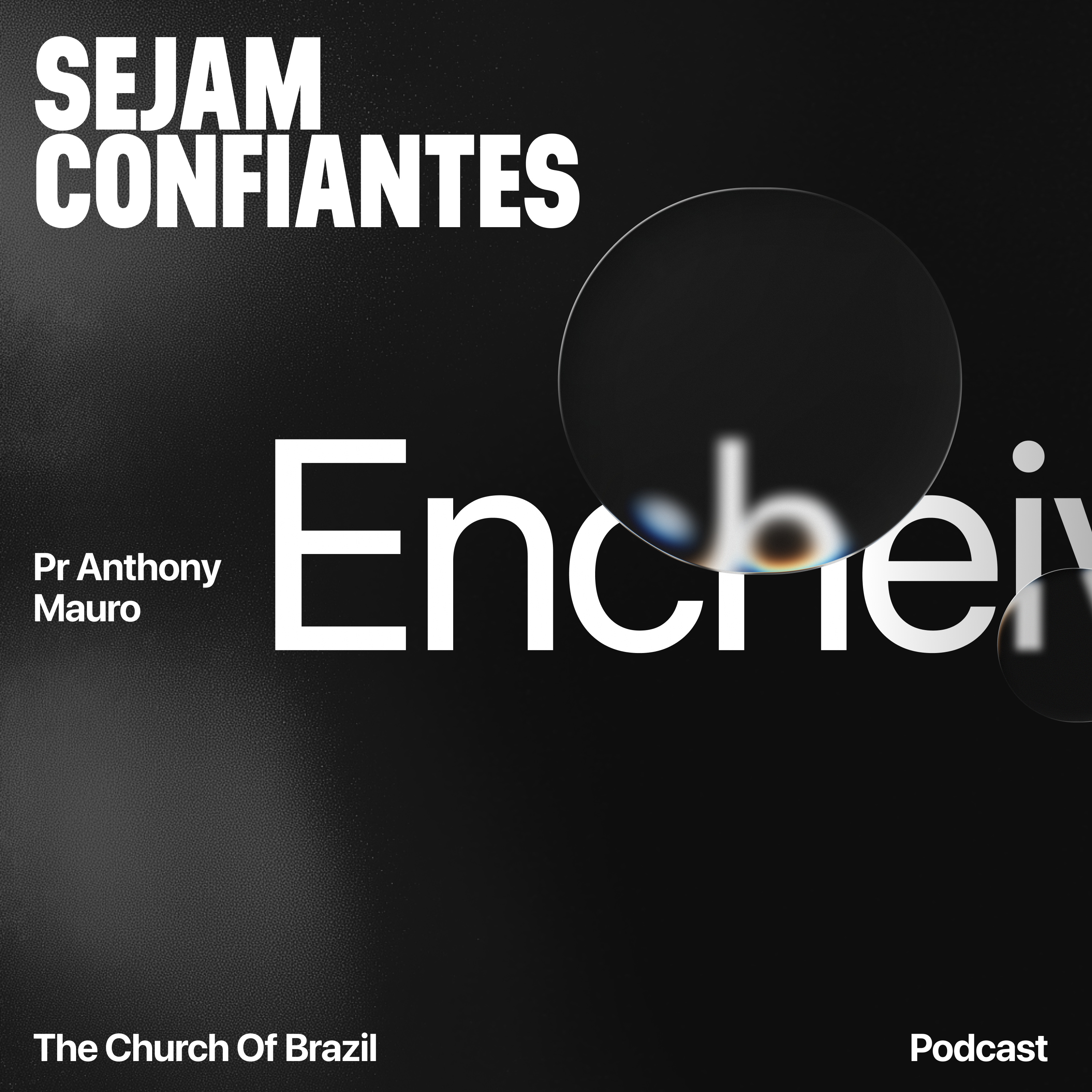 Sejam confiantes - Pr Anthony Mauro episode artwork