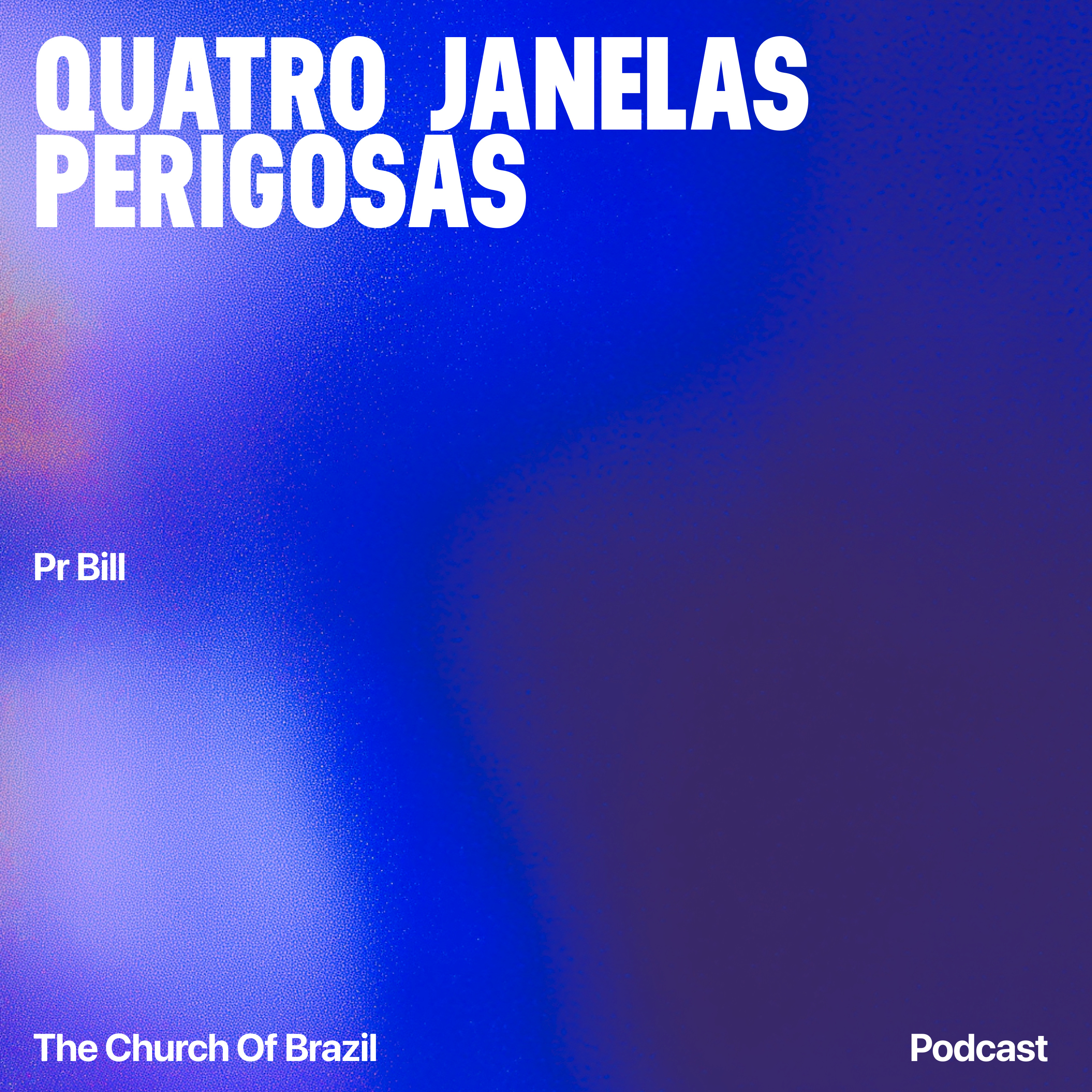 Quatro janelas perigosas - Pr Bill episode artwork