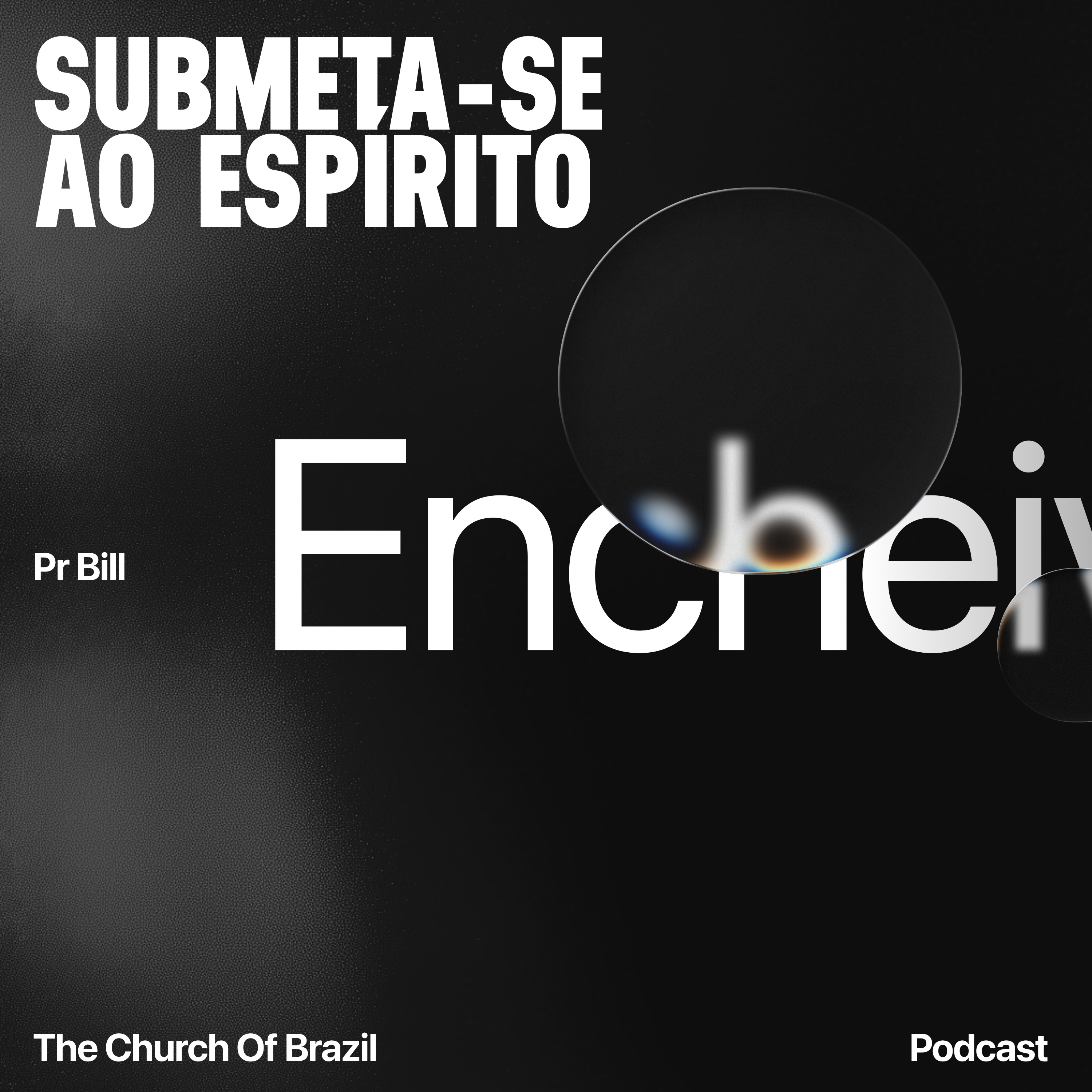Submeta-se ao espírito - Pr Bill episode artwork