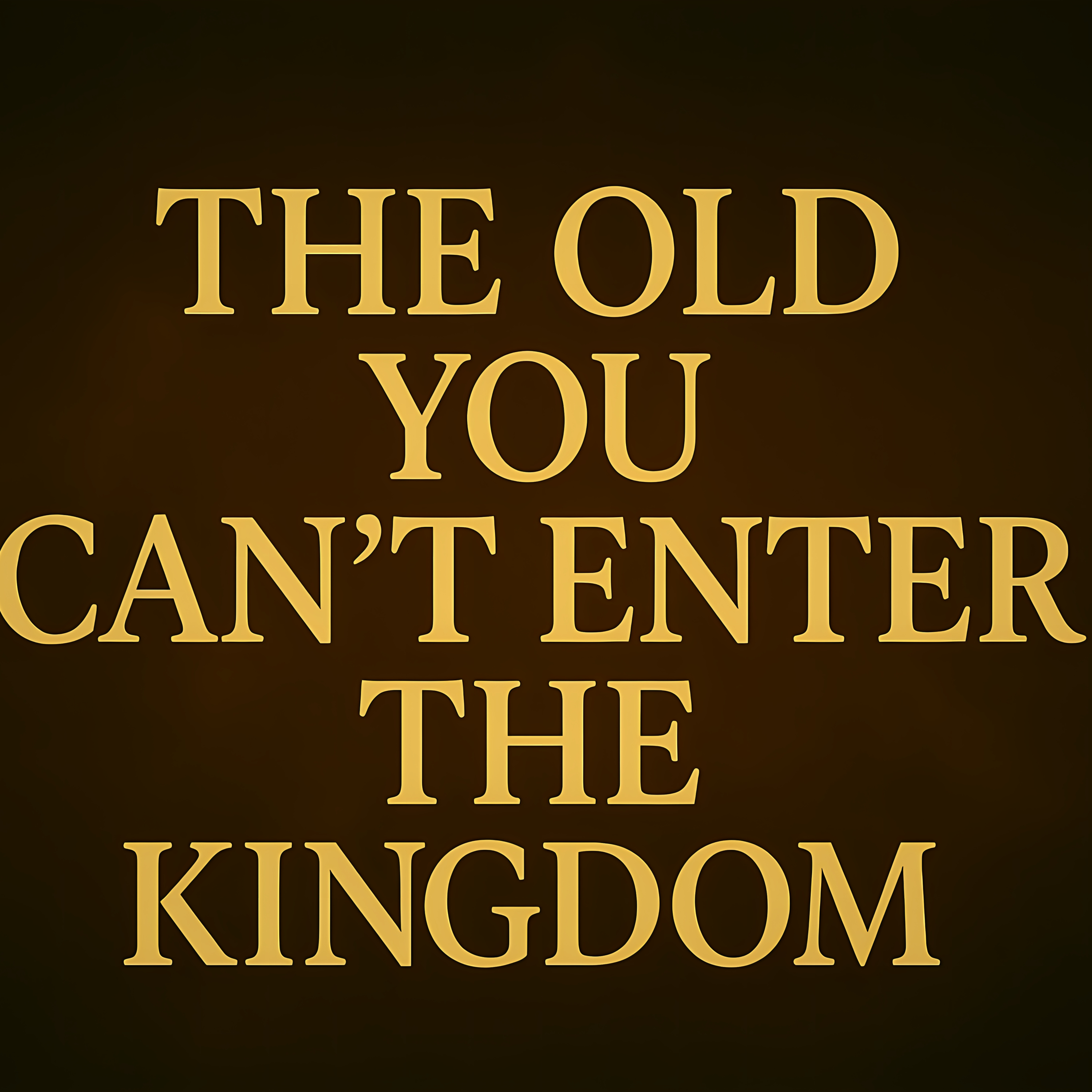 The Old You Can’t Enter the Kingdom episode artwork