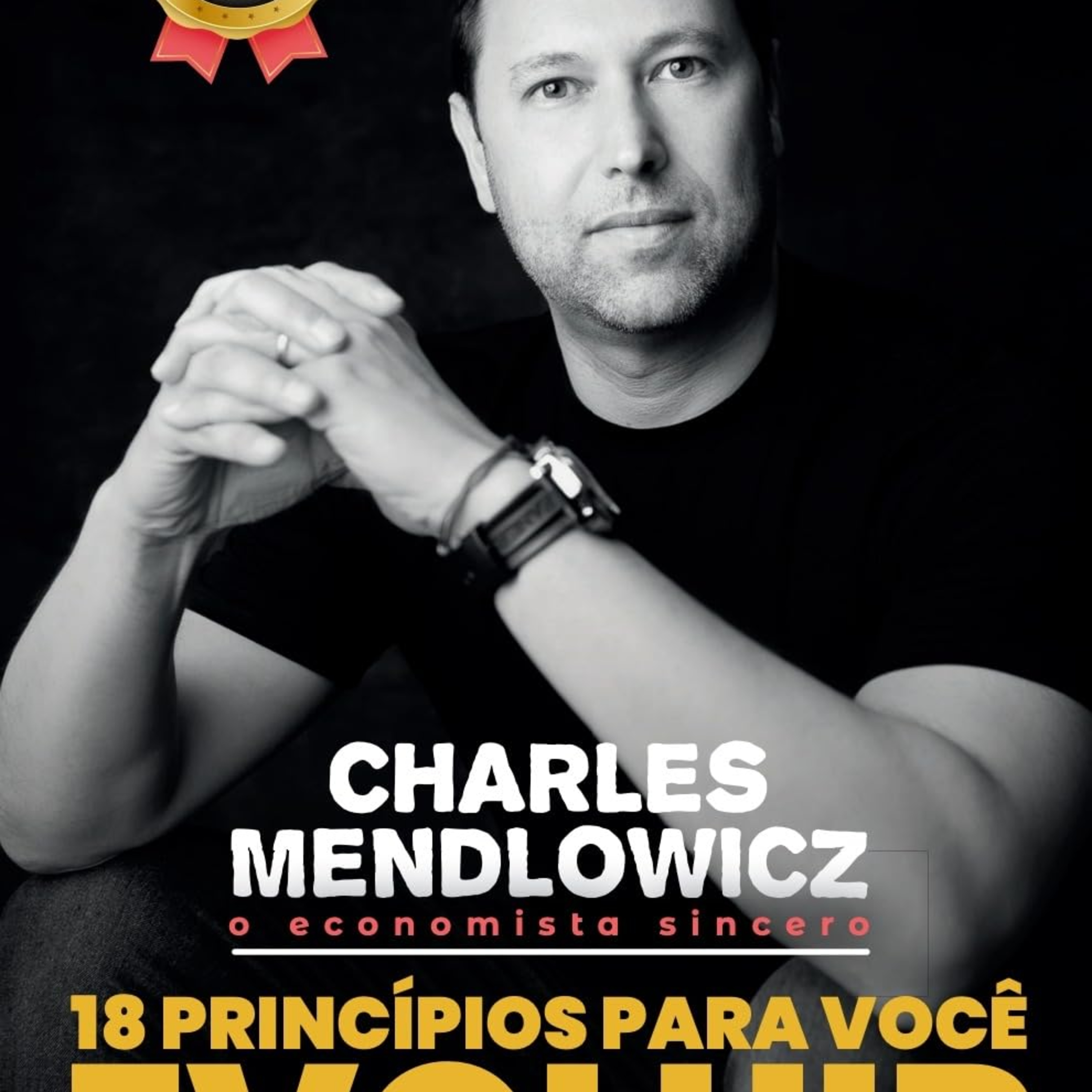18 Princípios para você Evoluir de Charles Mendlowicz episode artwork