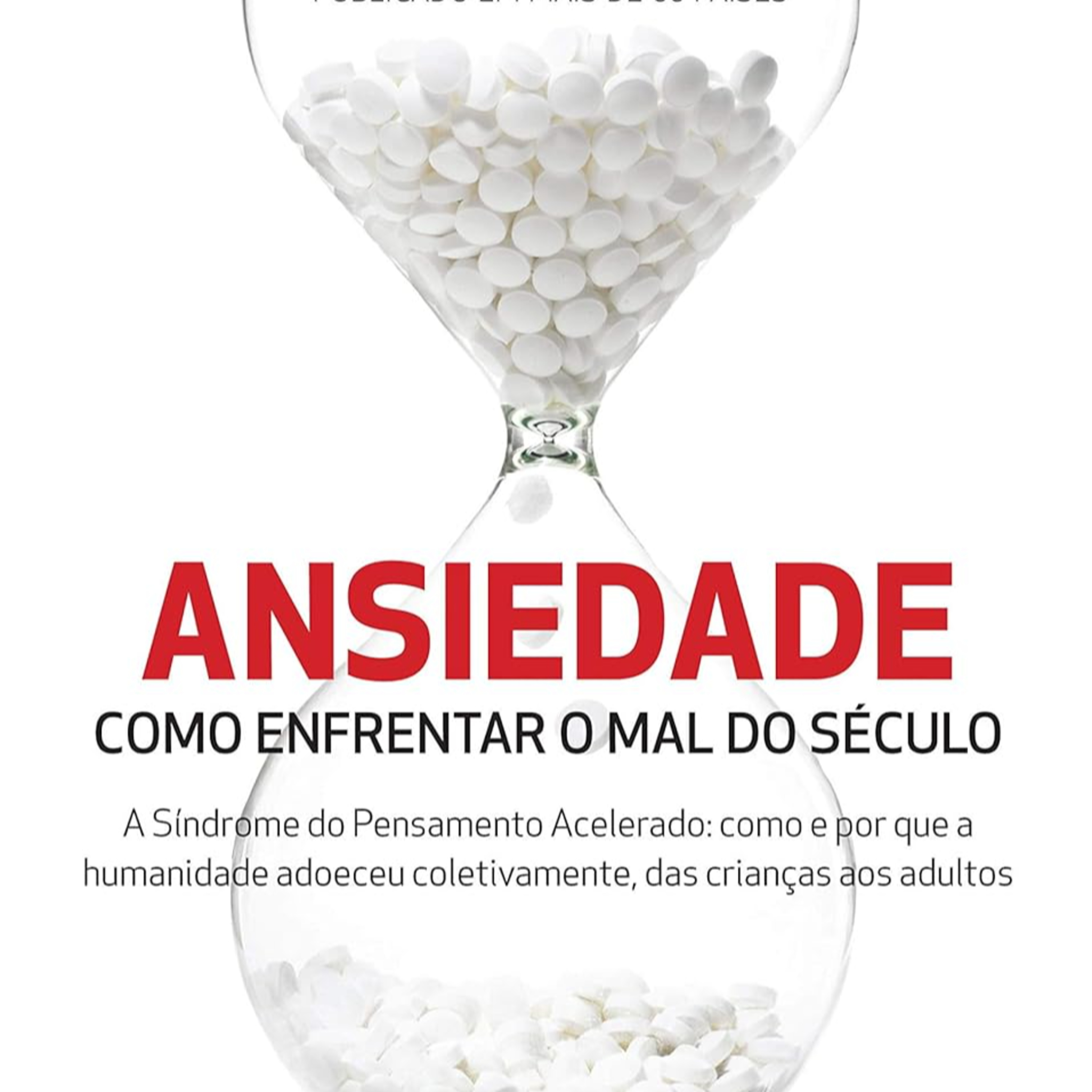 Ansiedade – Como Enfrentar o Mal do Século de Augusto Cury episode artwork