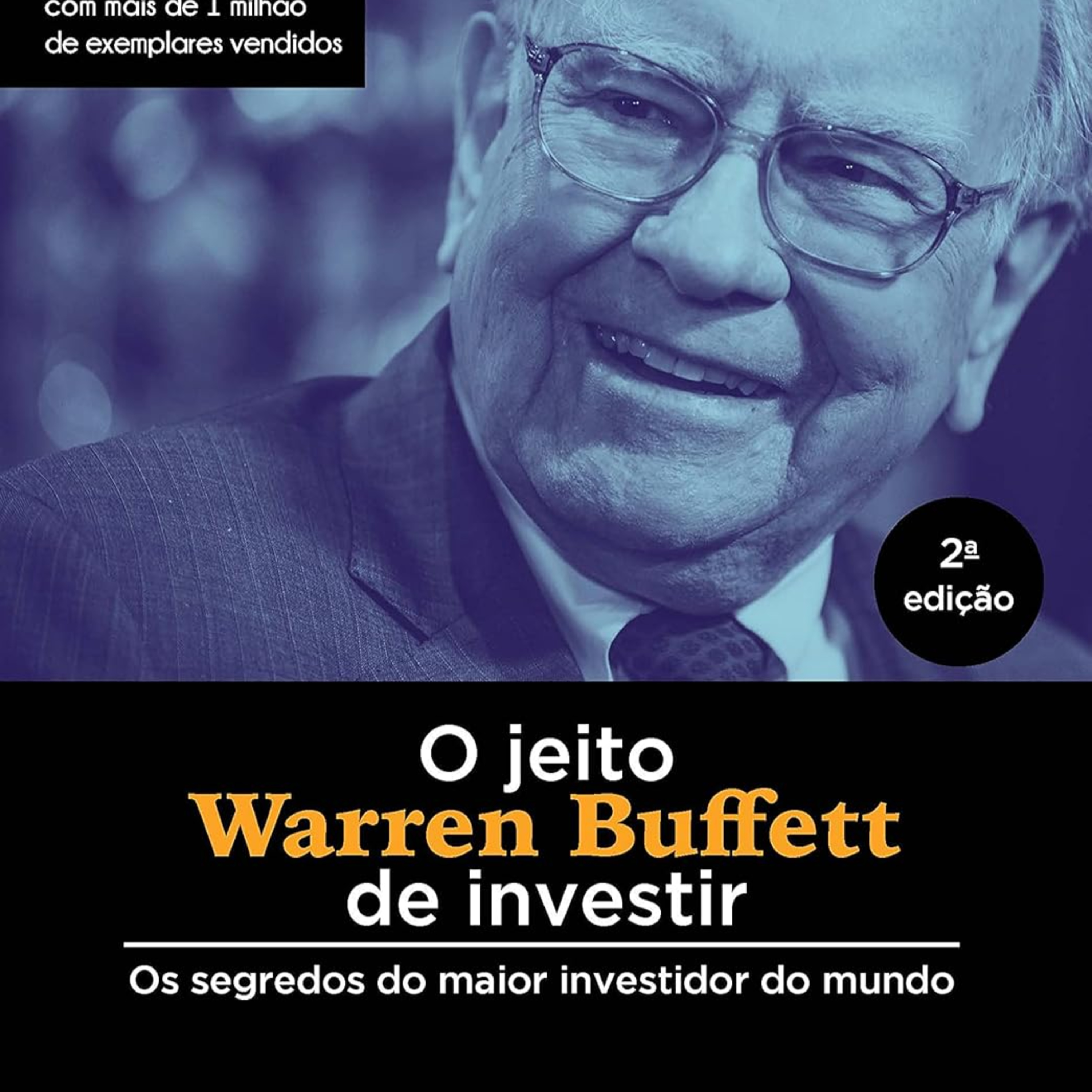 O jeito Warren Buffett de investir: Os segredos do maior investidor do mundo episode artwork