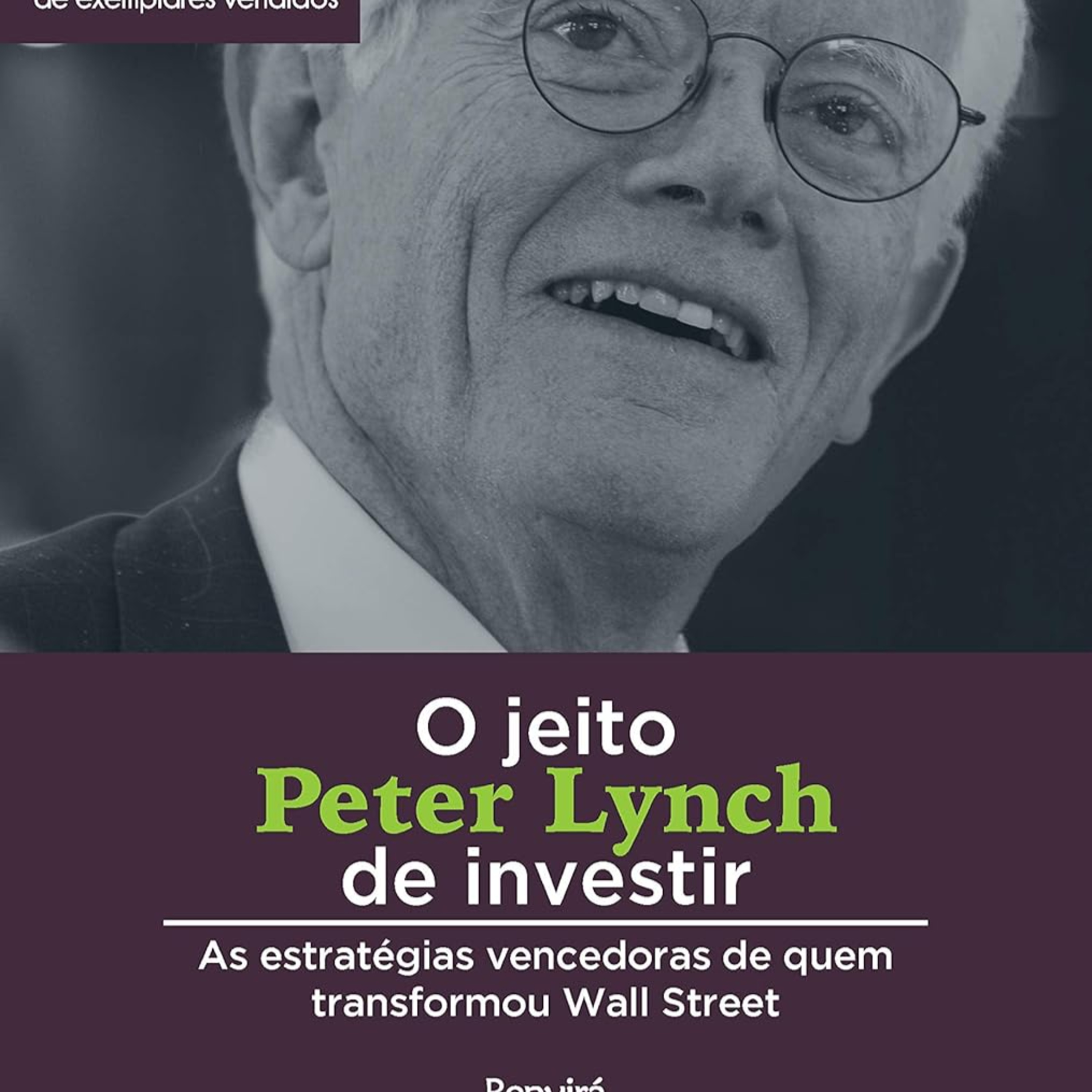 O jeito Peter Lynch de investir: As estratégias vencedoras de quem transformou Wall Street episode artwork