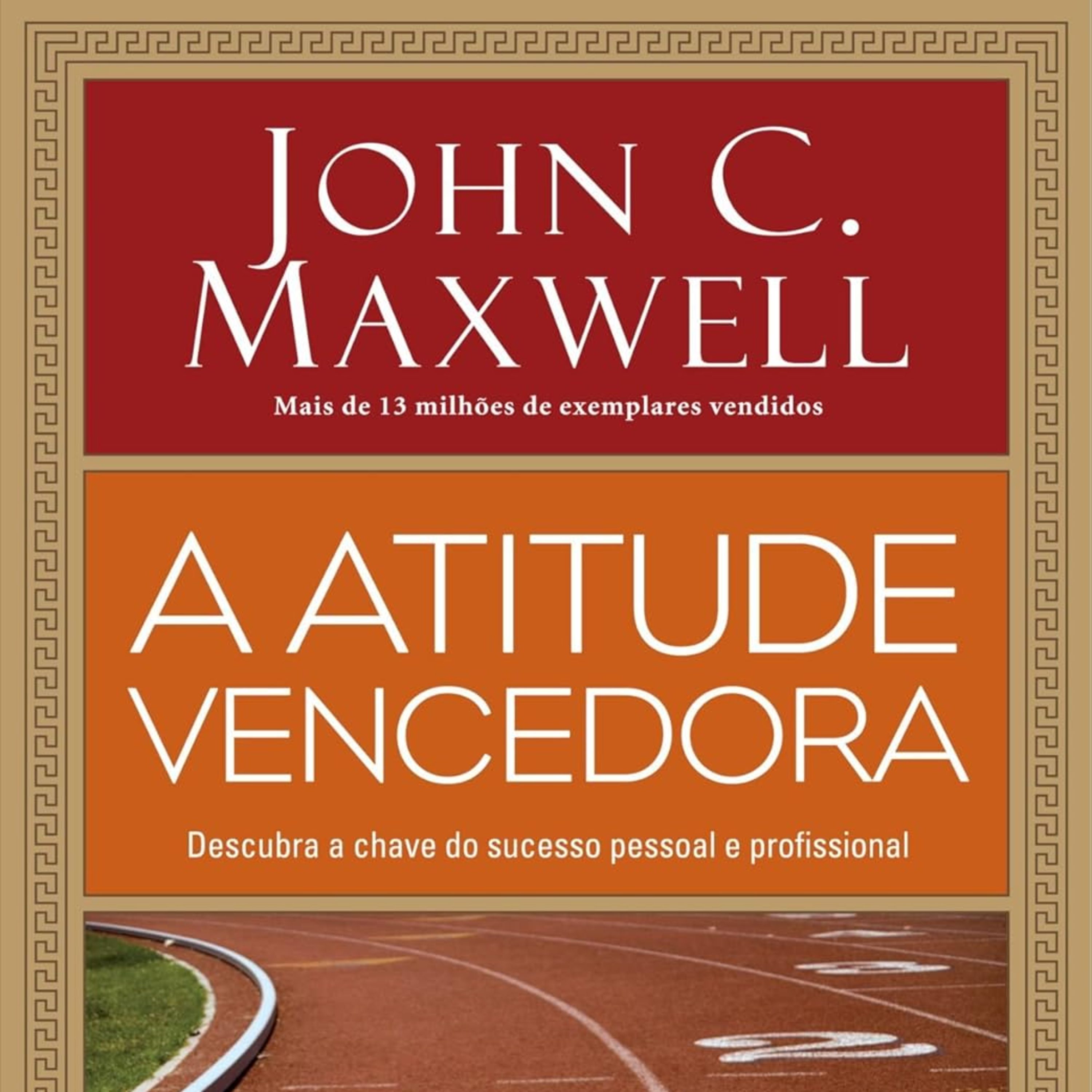 Atitude vencedora: descubra a chave do sucesso pessoal e profissional episode artwork