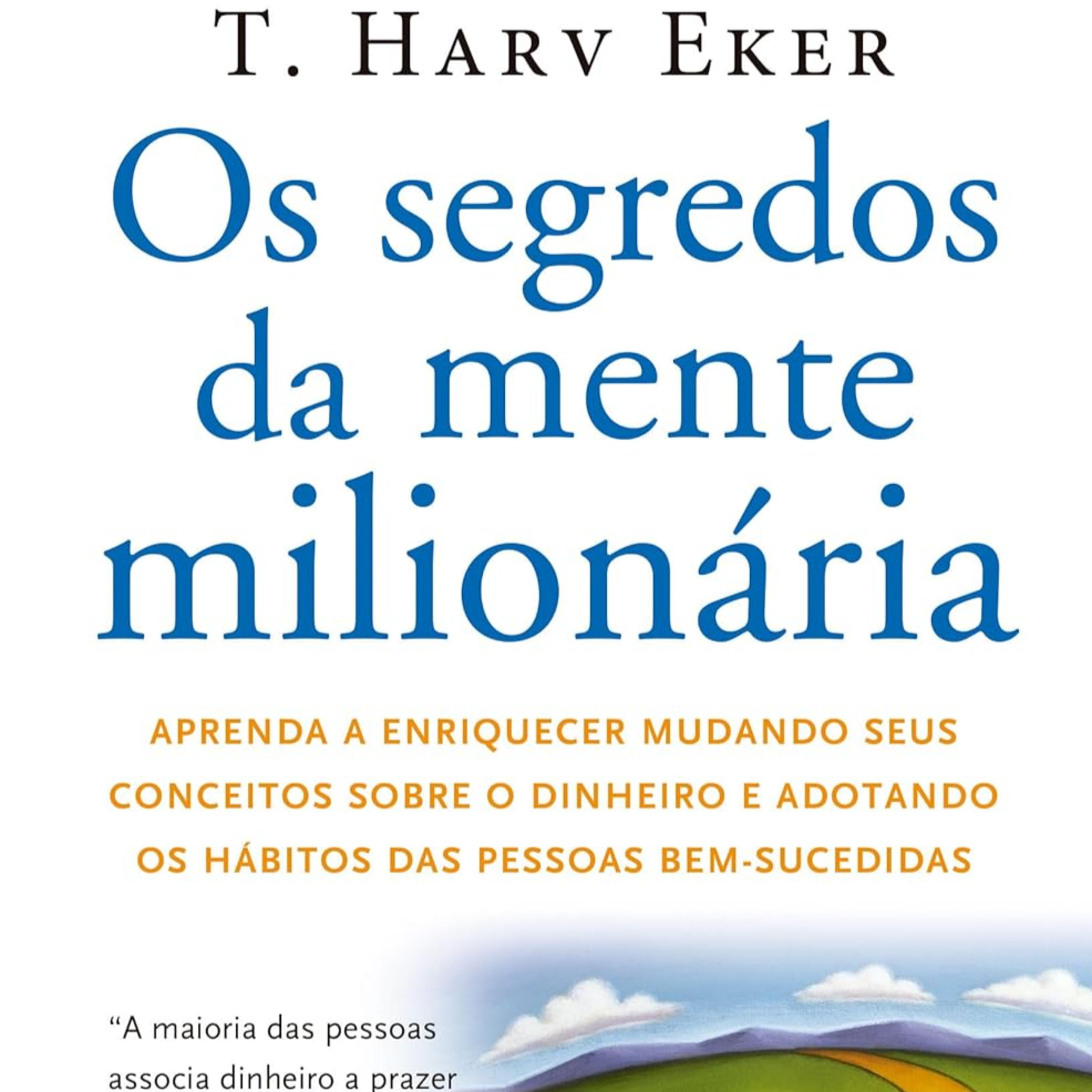Os Segredos da Mente Milionária de T. Harv Eker episode artwork