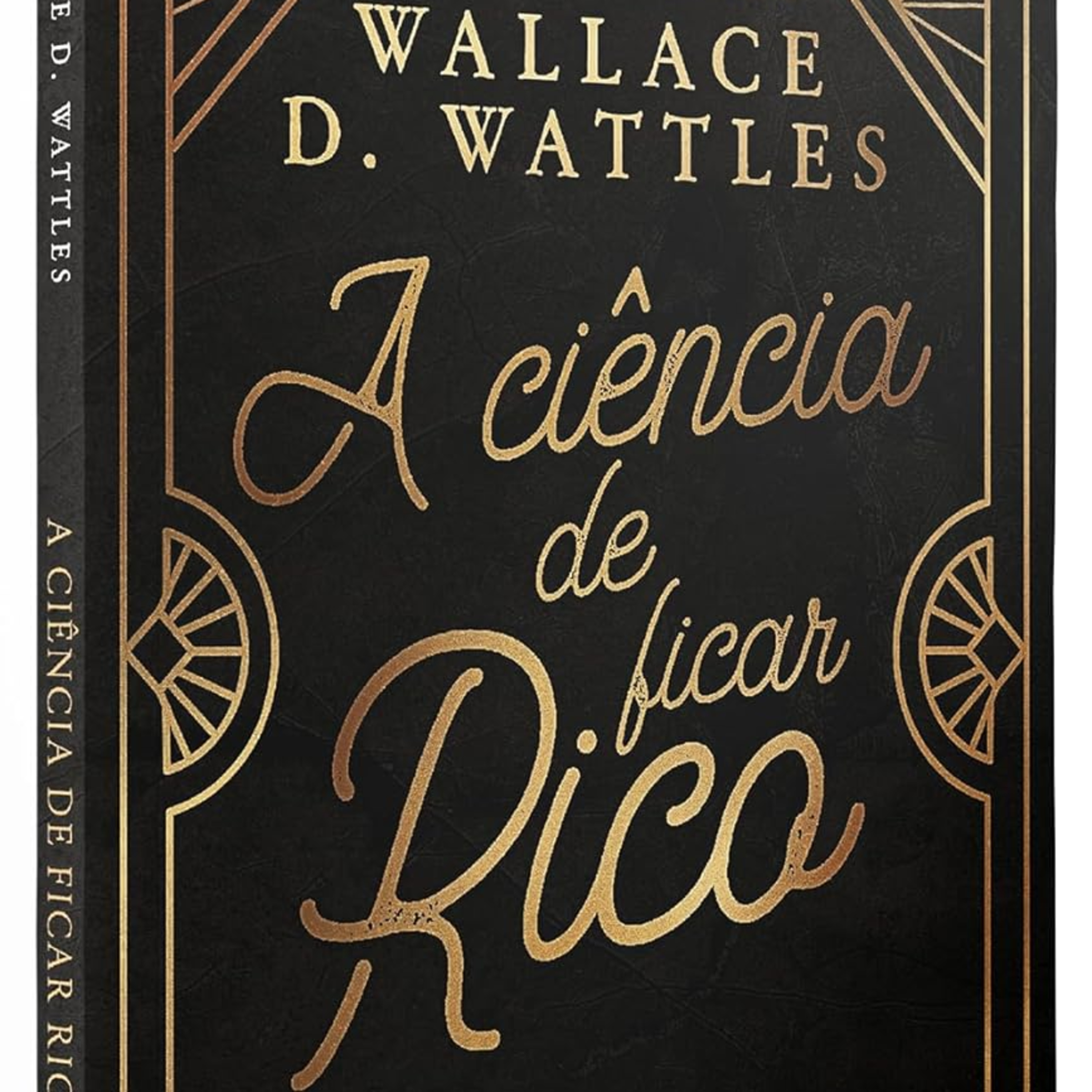 A ciência de ficar rico de Wallace D. Wattles(Autor Best-Seller) episode artwork