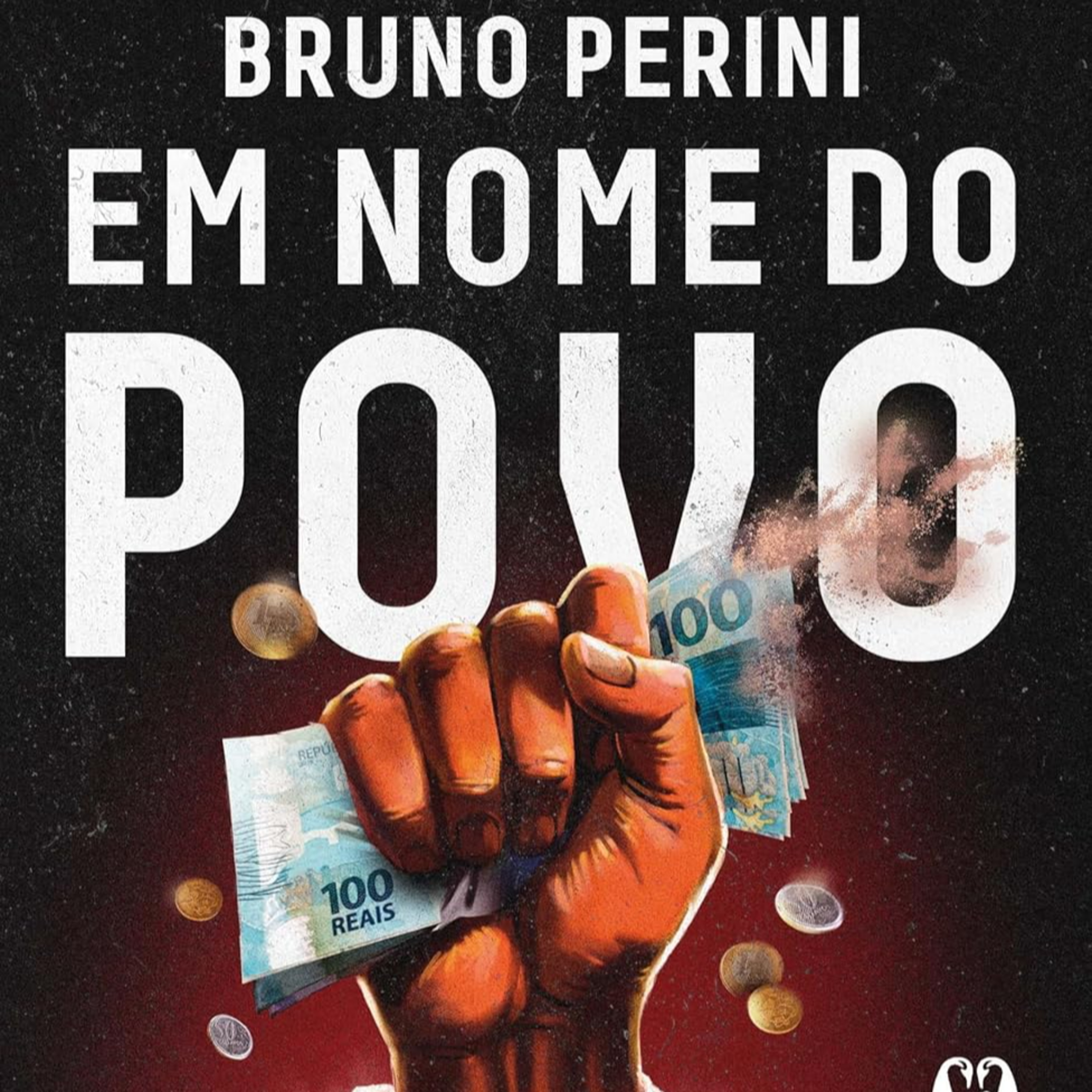 Em Nome do Povo: Como o Casamento Entre Estado e Moeda te Deixa Mais Pobre episode artwork