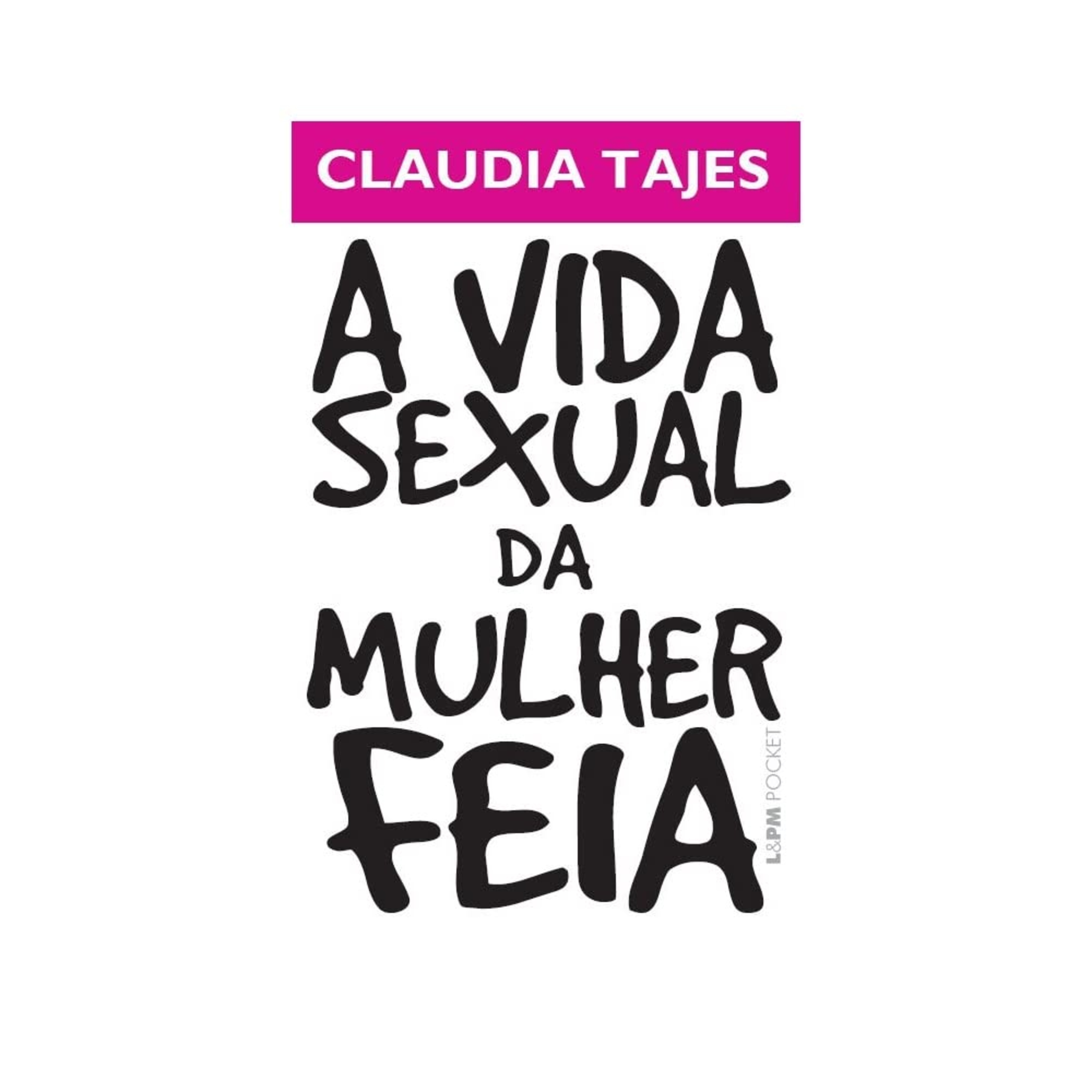 A Vida Sexual da Mulher Feia de Claudia Tajes episode artwork