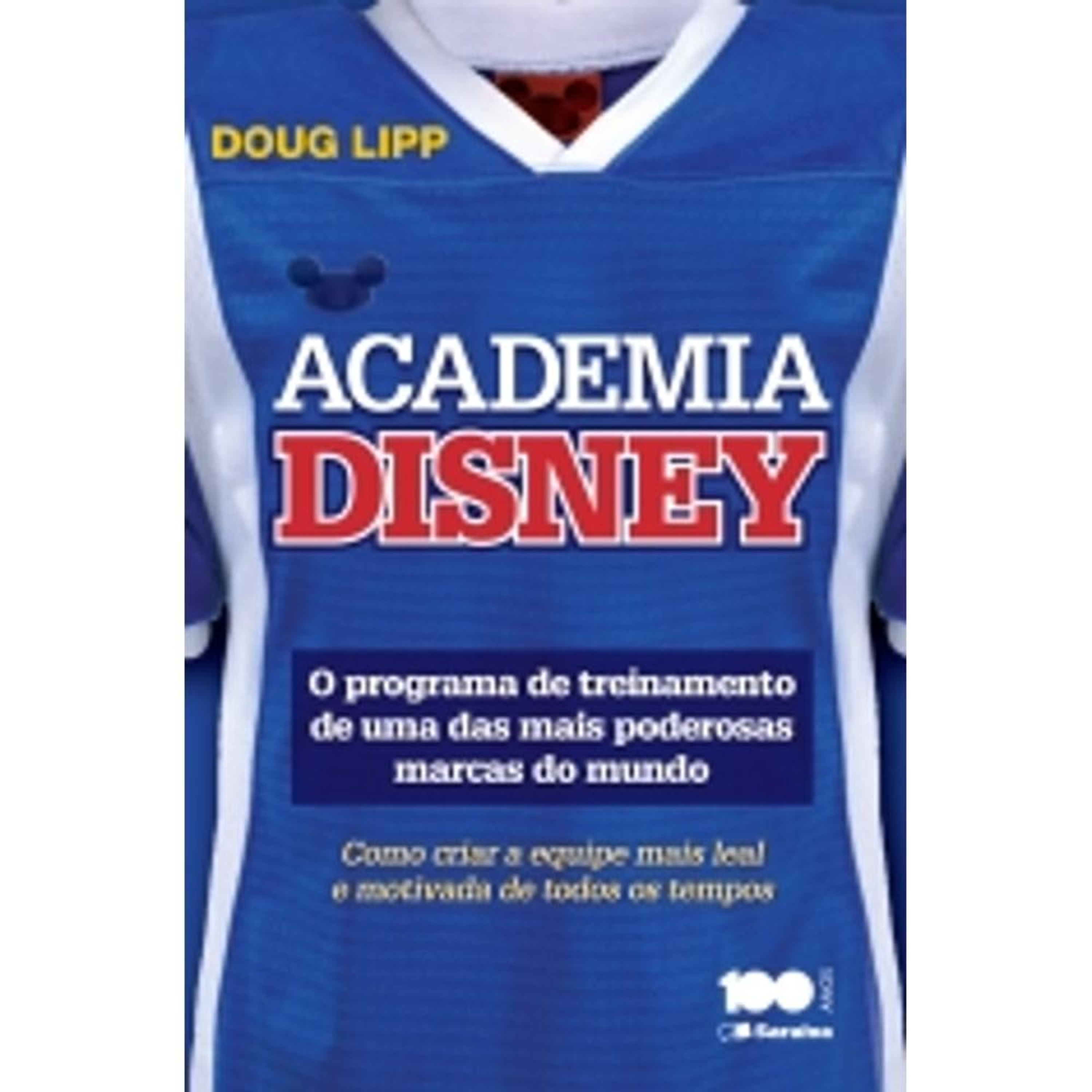 Academia Disney - O Programa de Treinamento de Uma das Mais Poderosas Marcas do Mundo episode artwork
