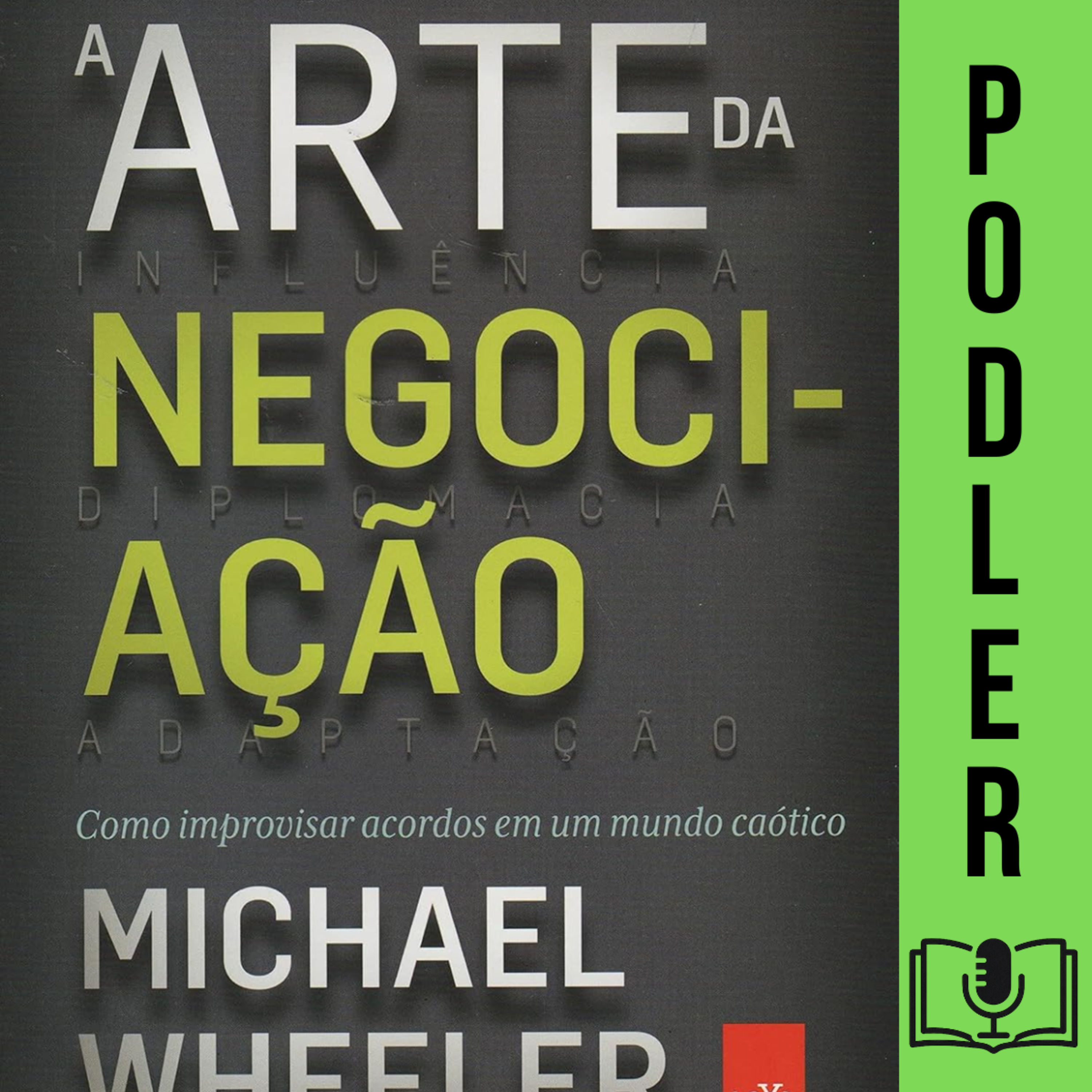 A Arte da Negociação de Michael Wheeler  episode artwork