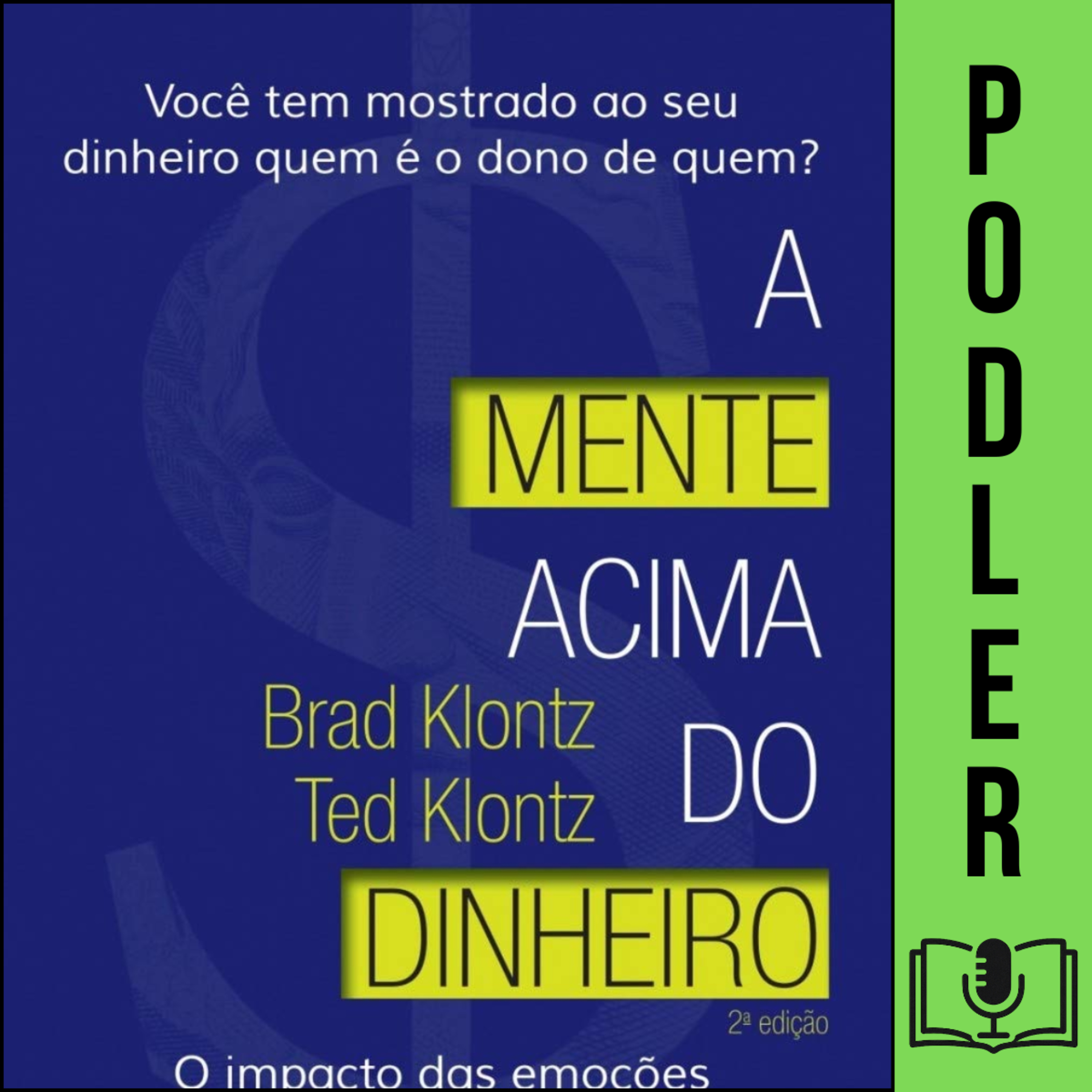 A Mente Acima do Dinheiro de Brad Klontz & Ted Klontz episode artwork