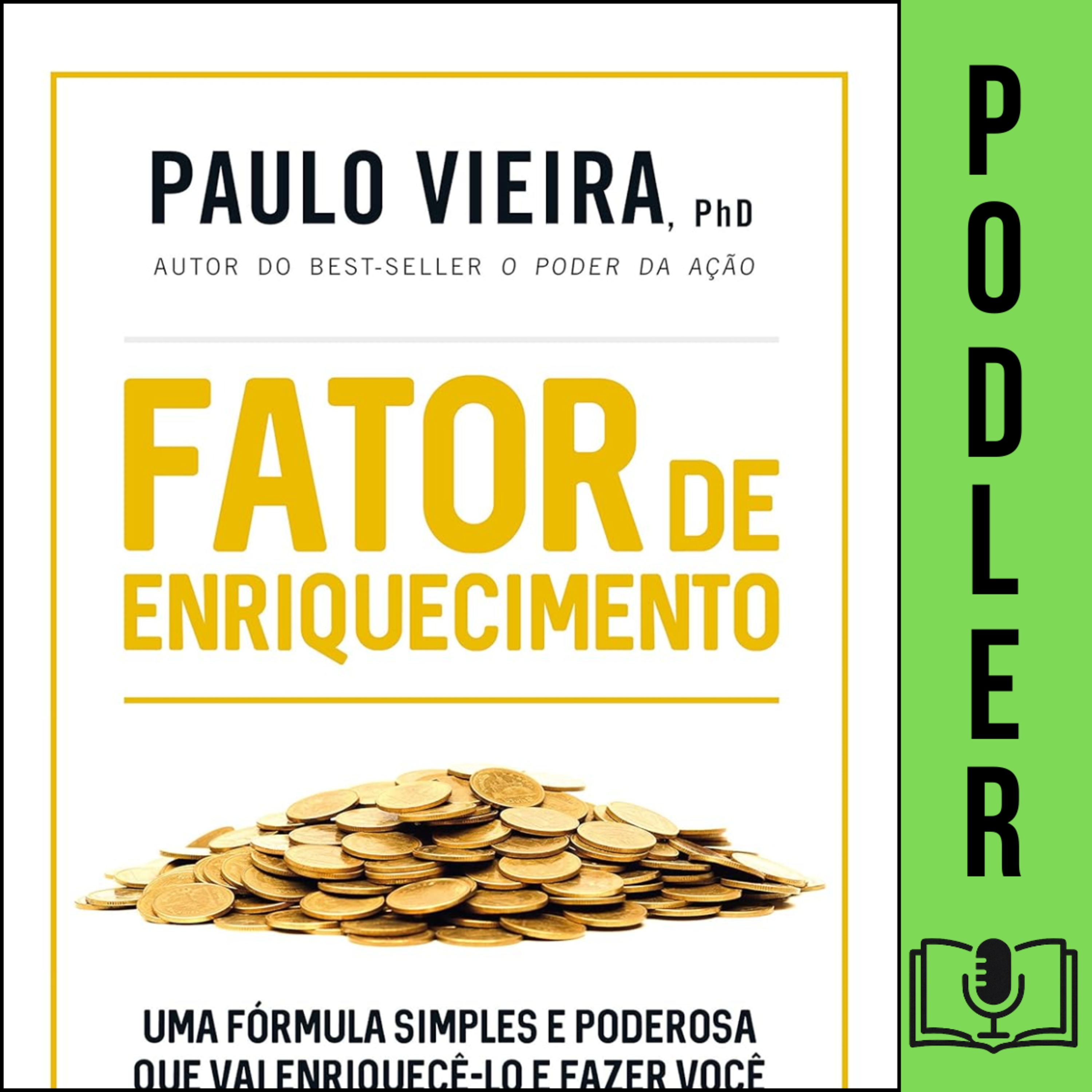 Fator de enriquecimento: Uma fórmula simples e poderosa que vai enriquecê-lo e fazer você atingir seus objetivos episode artwork