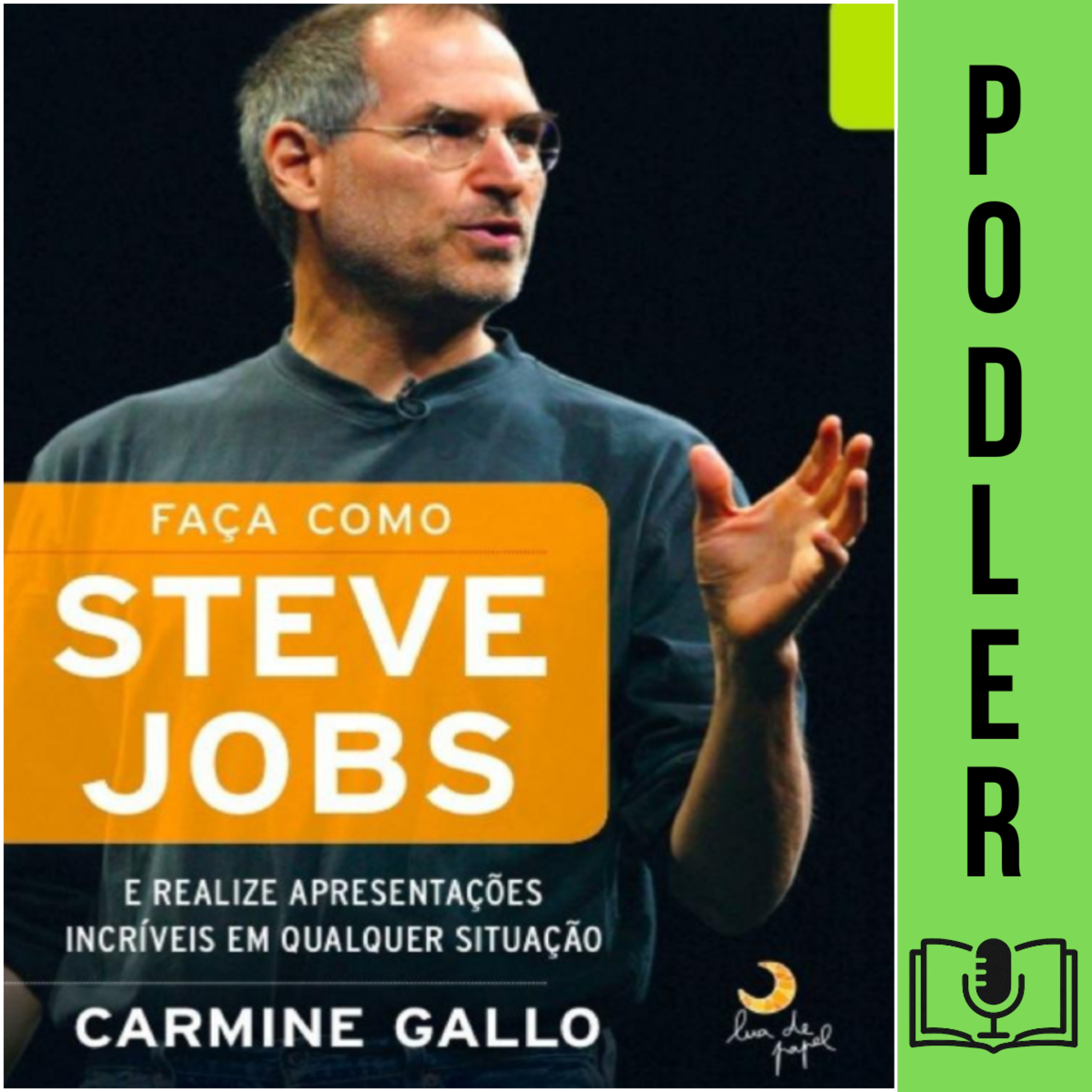 Faça como Steve Jobs de Carmine Gallo episode artwork