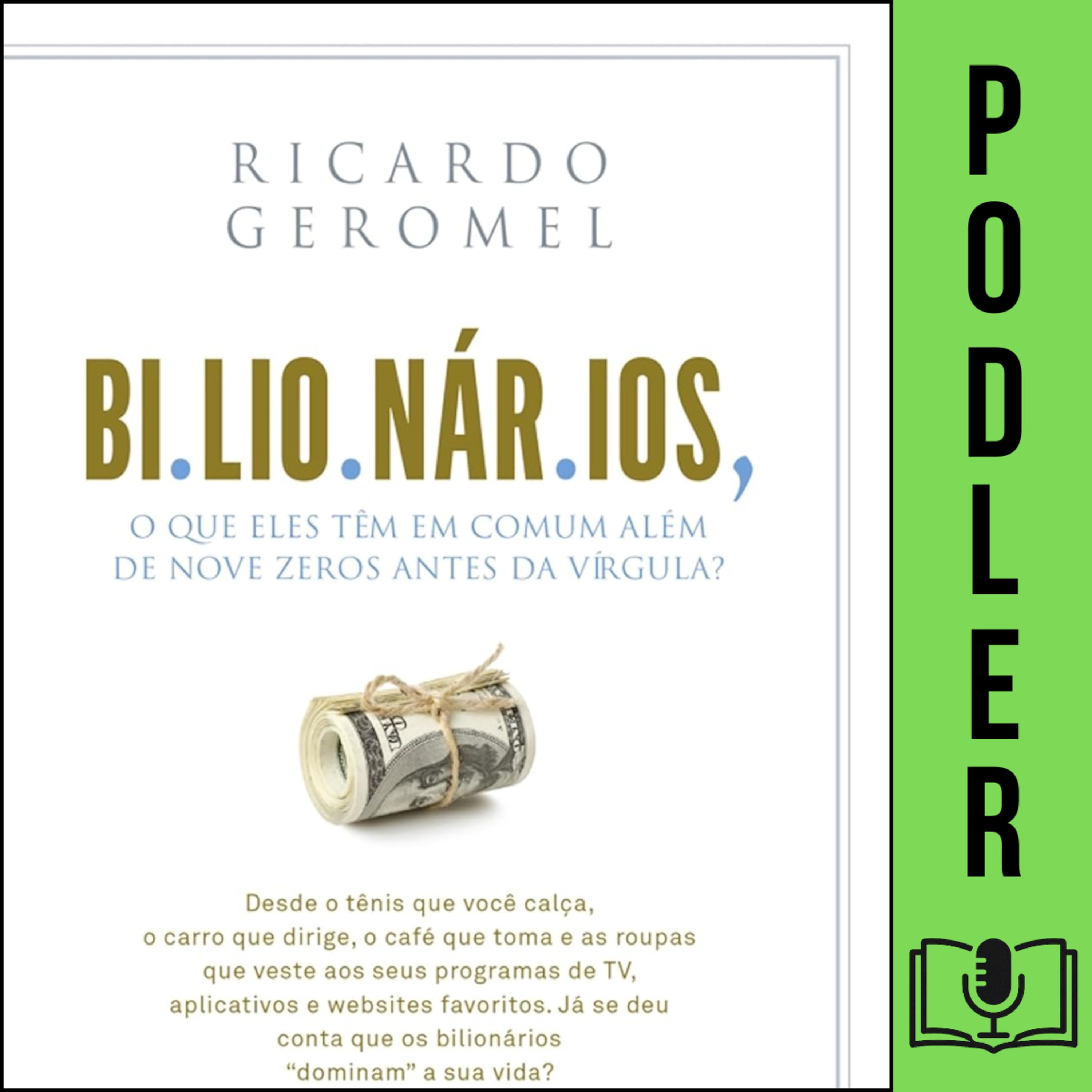  Bilionários: O que eles têm em comum além de nove zeros antes da vírgula? episode artwork