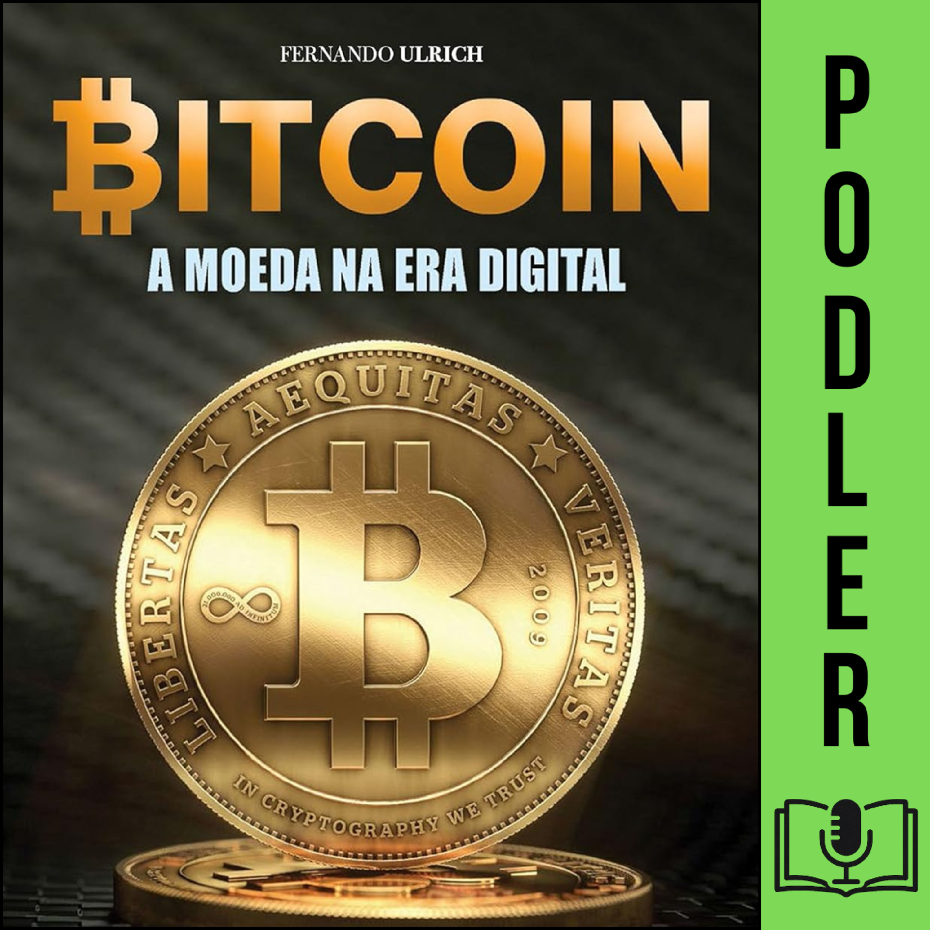 Bitcoin: A Moeda na Era Digital de Fernando Ulrich episode artwork
