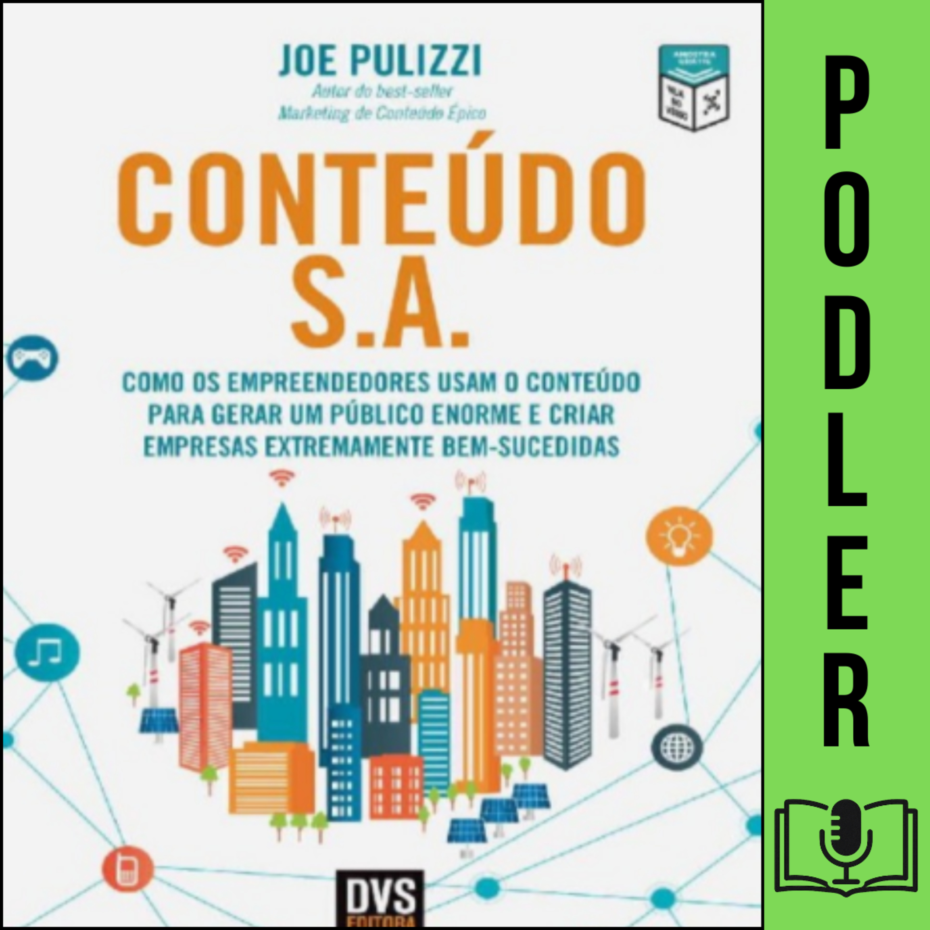 Conteúdo S.A.: Como os empreendedores usam o conteúdo para gerar um público enorme e criar empresas extremamente bem-sucedidas episode artwork