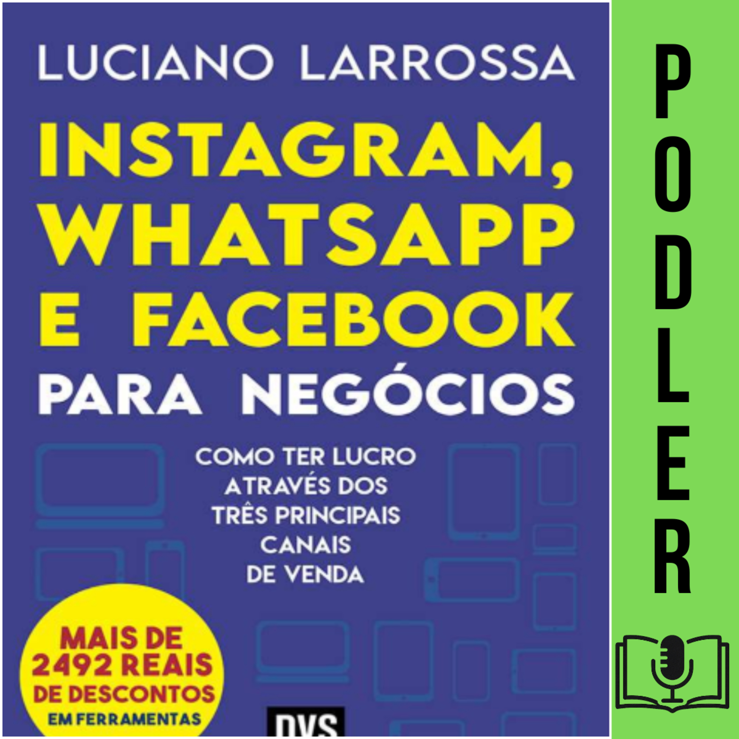Instagram, WhatsApp e Facebook para Negócios: Como ter lucro através dos três principais canais de venda episode artwork