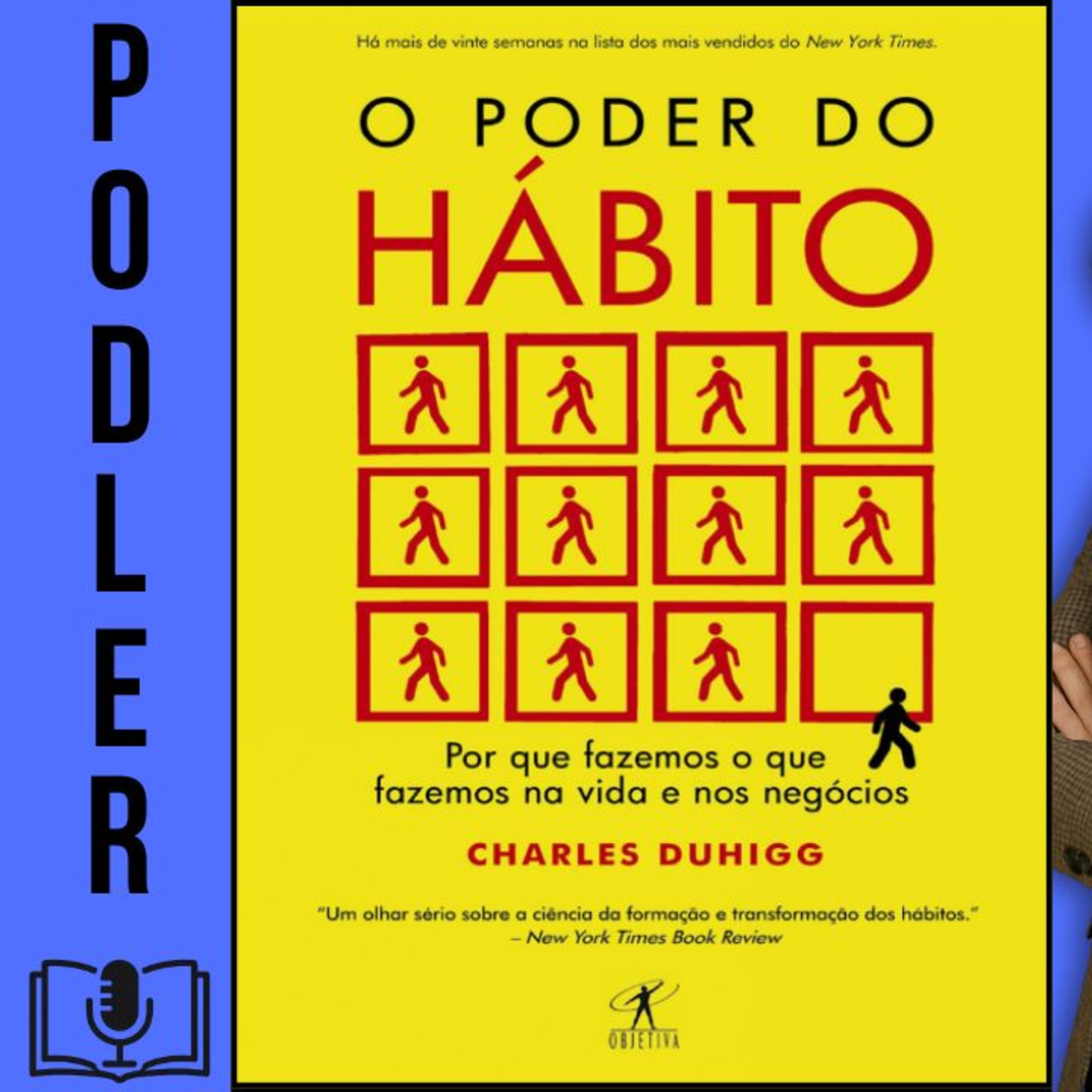 O poder do hábito: Por que fazemos o que fazemos na vida e nos negócios de Charles Duhigg  episode artwork