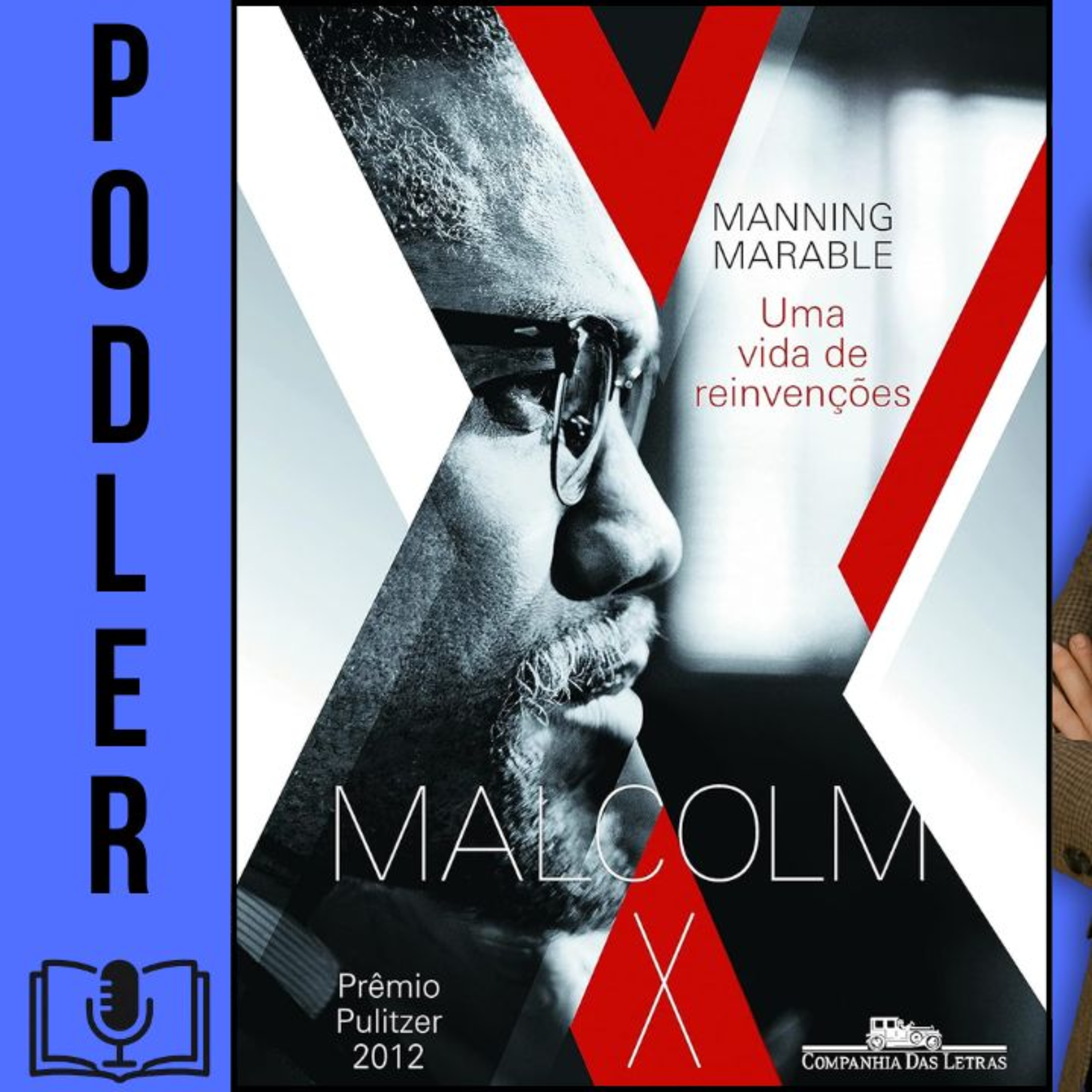 Malcolm X Manning Marable: Uma Vida de Reinvenções episode artwork