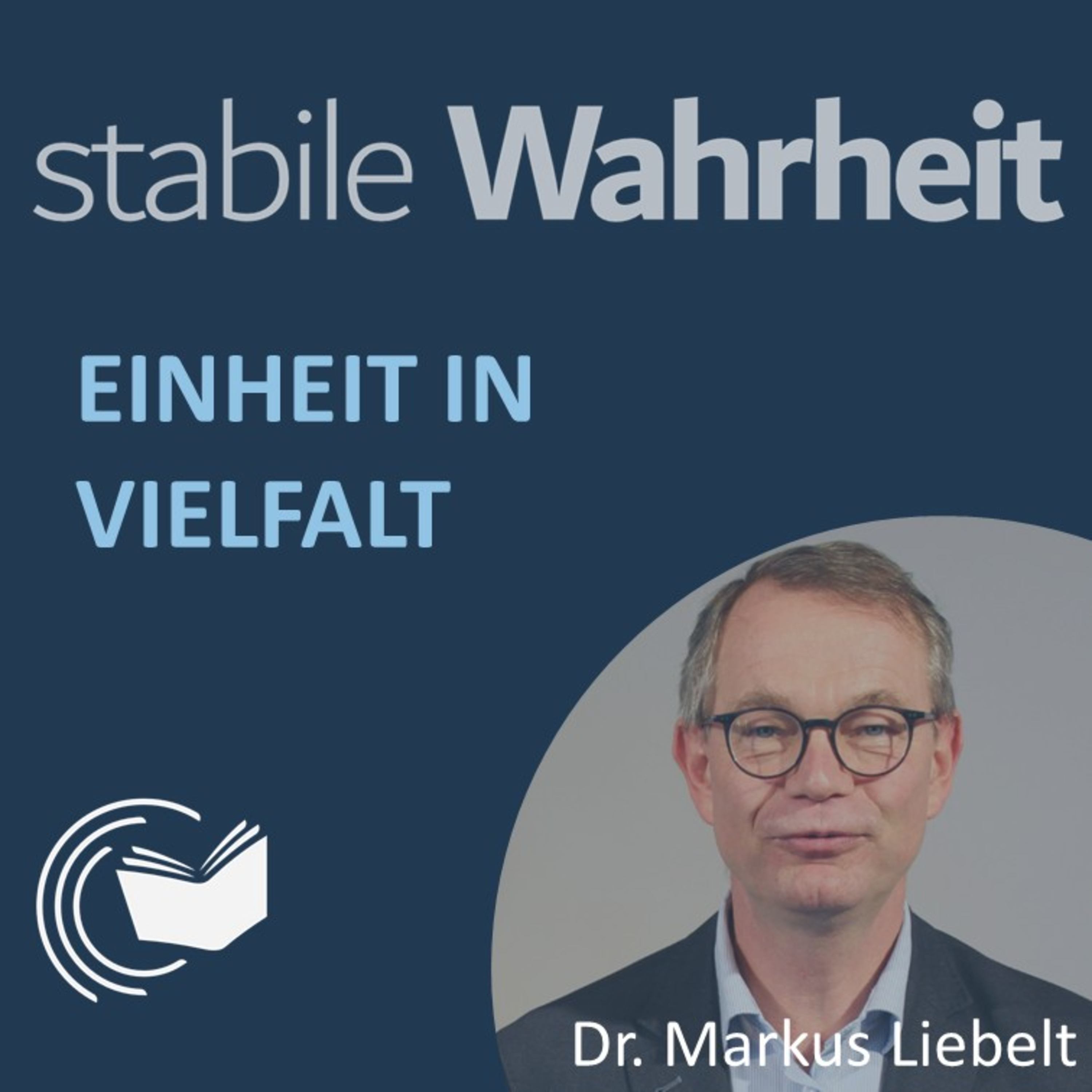 Einheit in Vielfalt - Dr. Markus Liebelt episode artwork