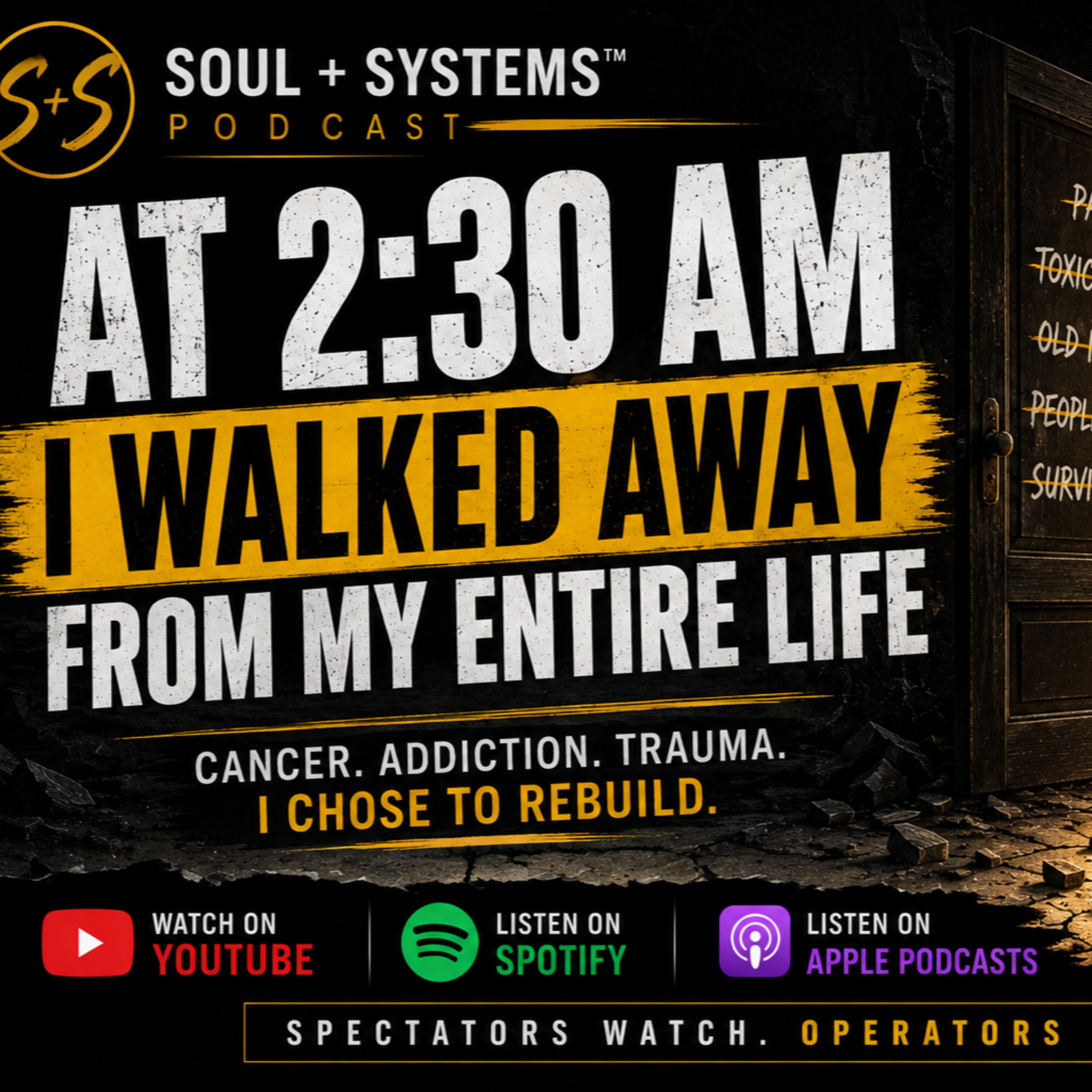 At 2:30 AM, I Walked Away from My Entire Life | Soul + Systems™ episode artwork