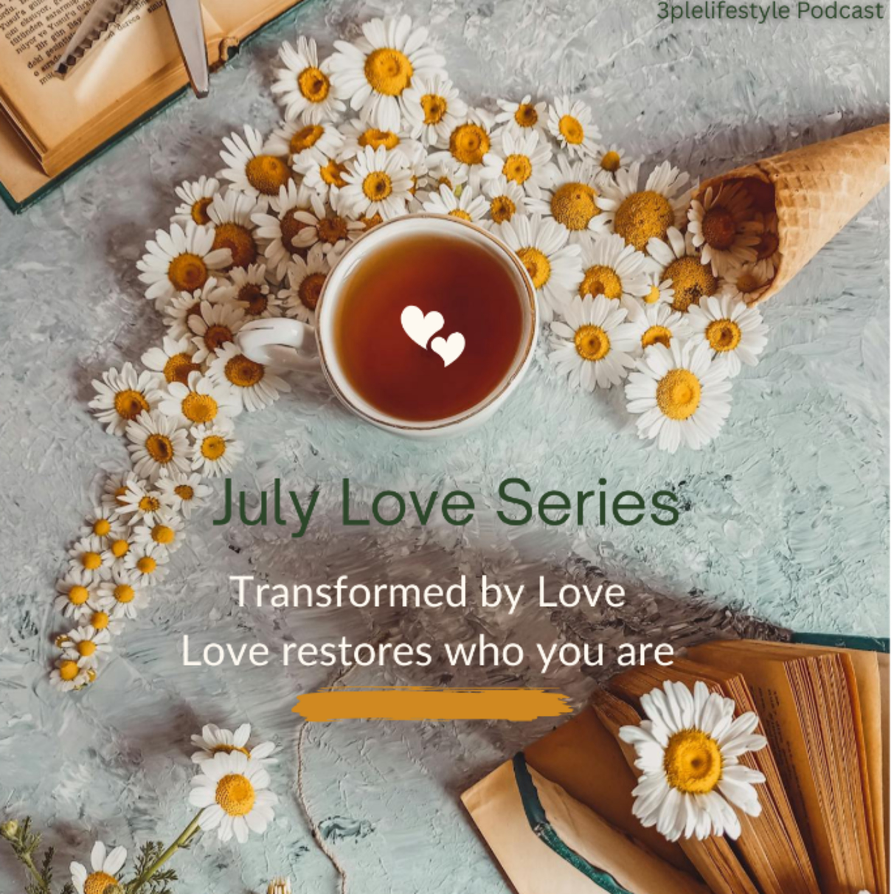 Transformed by Love - Love restores who you are