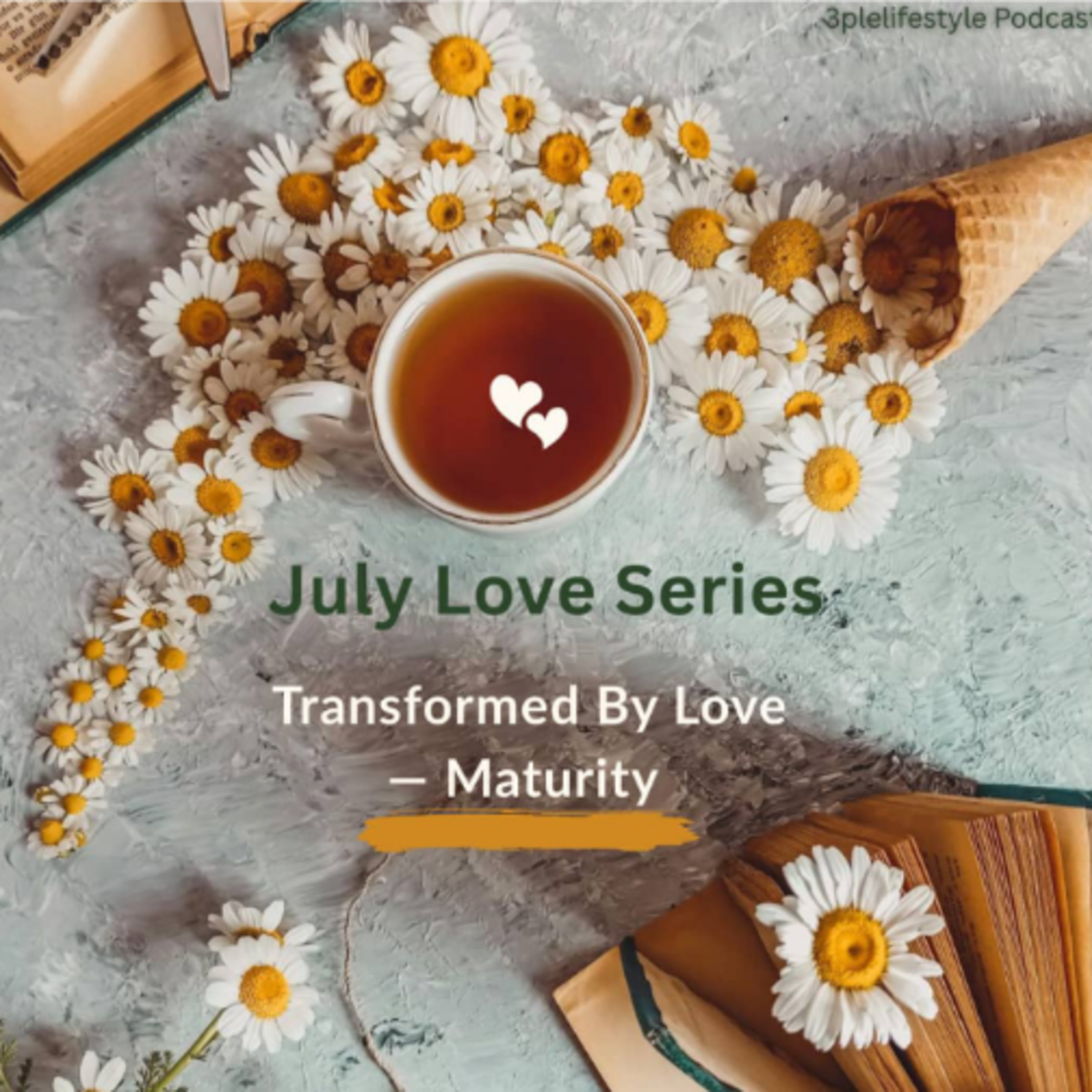Episode 4: Maturity — When Love Guards, Guides and Leads