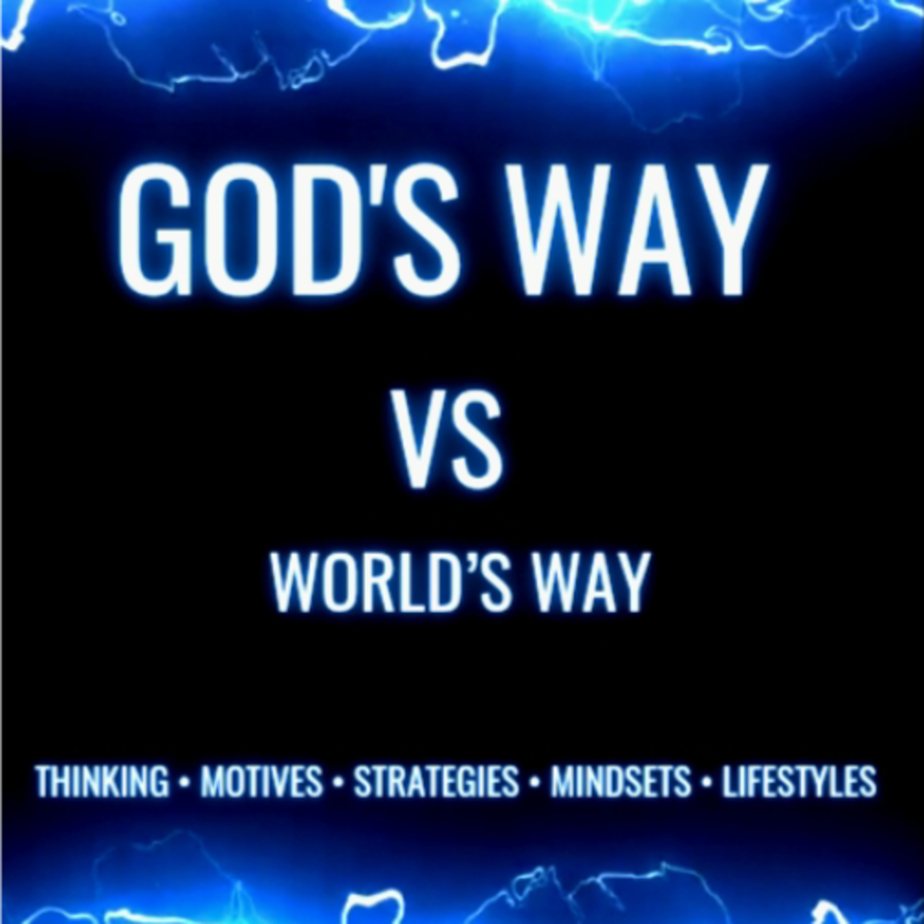 God's Way Vs world's way