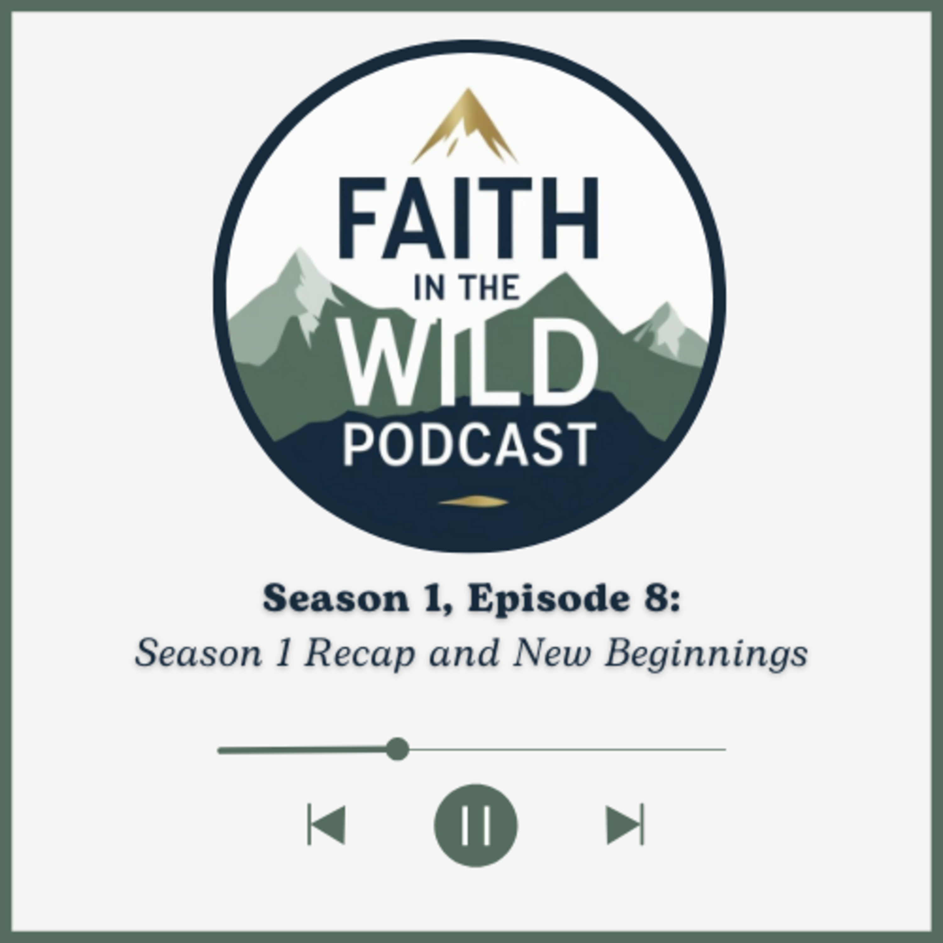 Episode 8 - Season 1 Recap and New Beginnings episode artwork