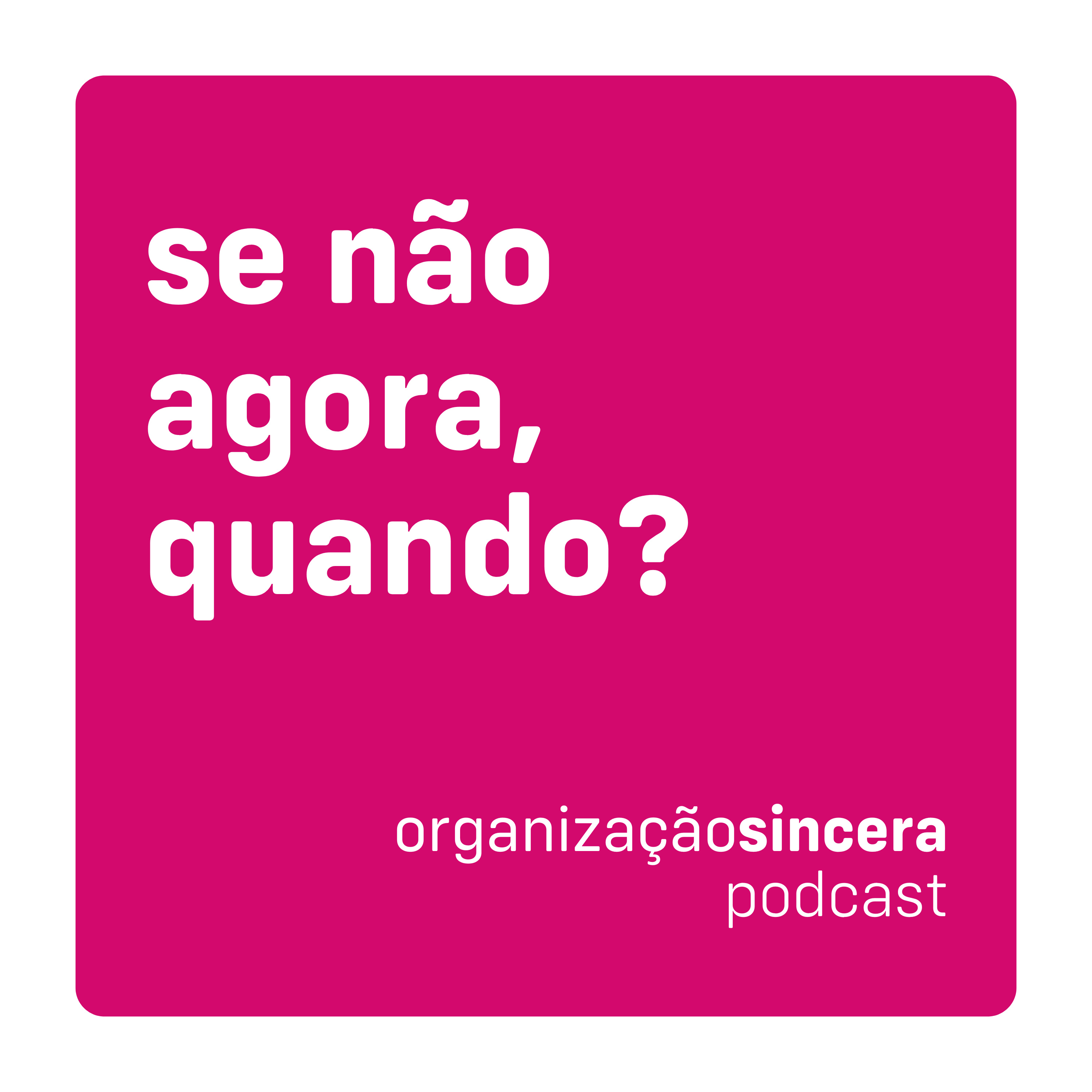 #1 - se não agora, quando? episode artwork