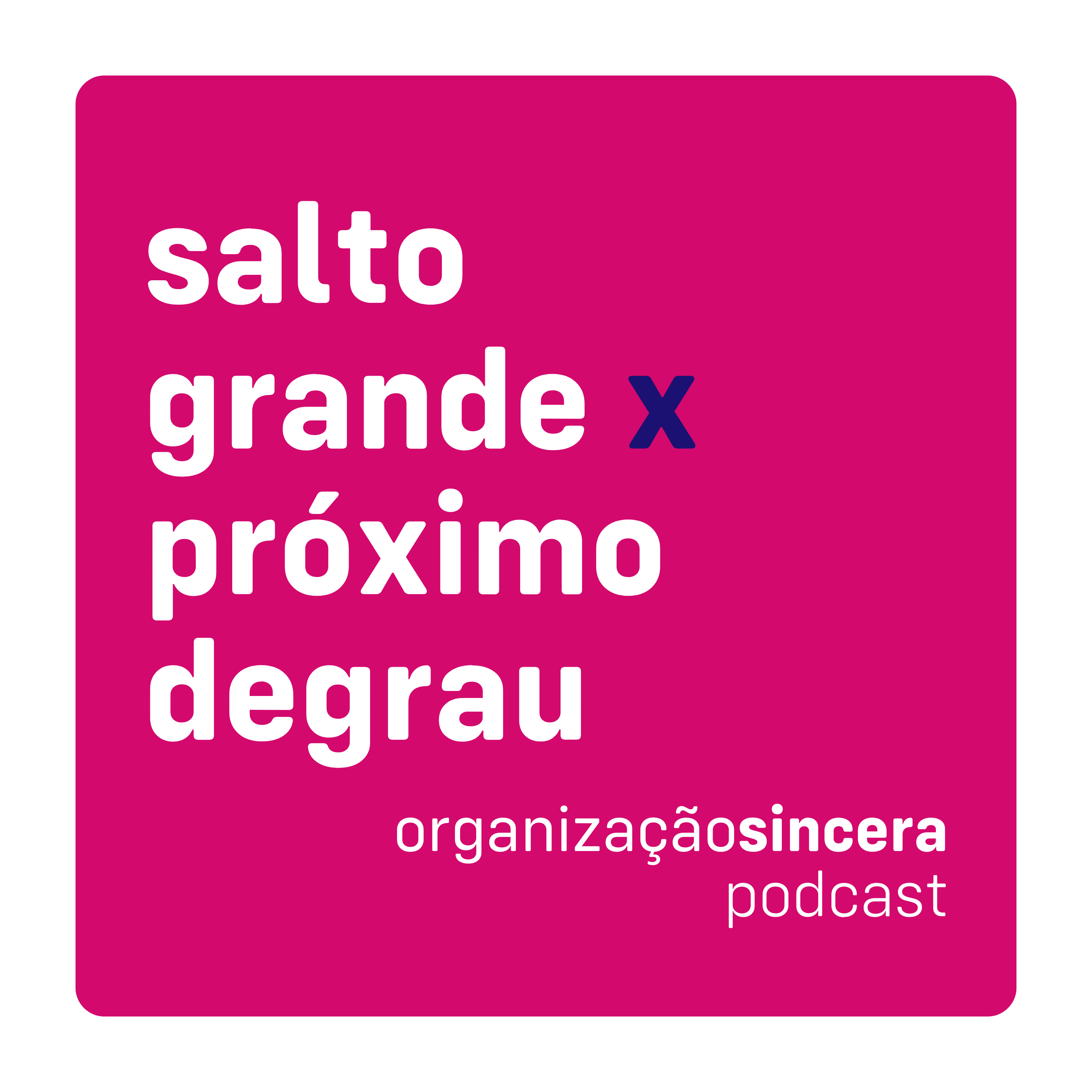 #3 - salto grande X próximo degrau: o que realmente te faz andar? episode artwork