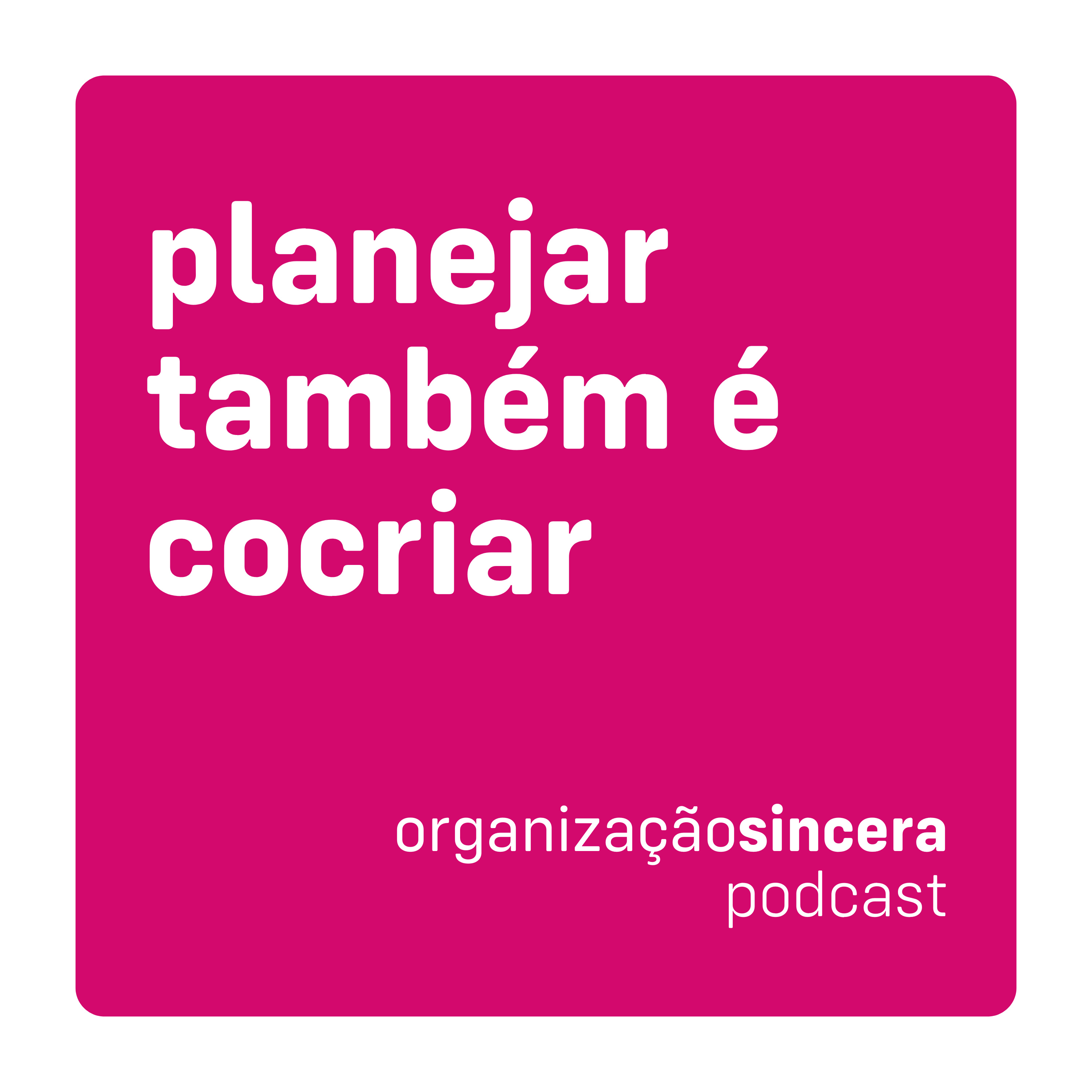 #13 - planejar também é cocriar episode artwork