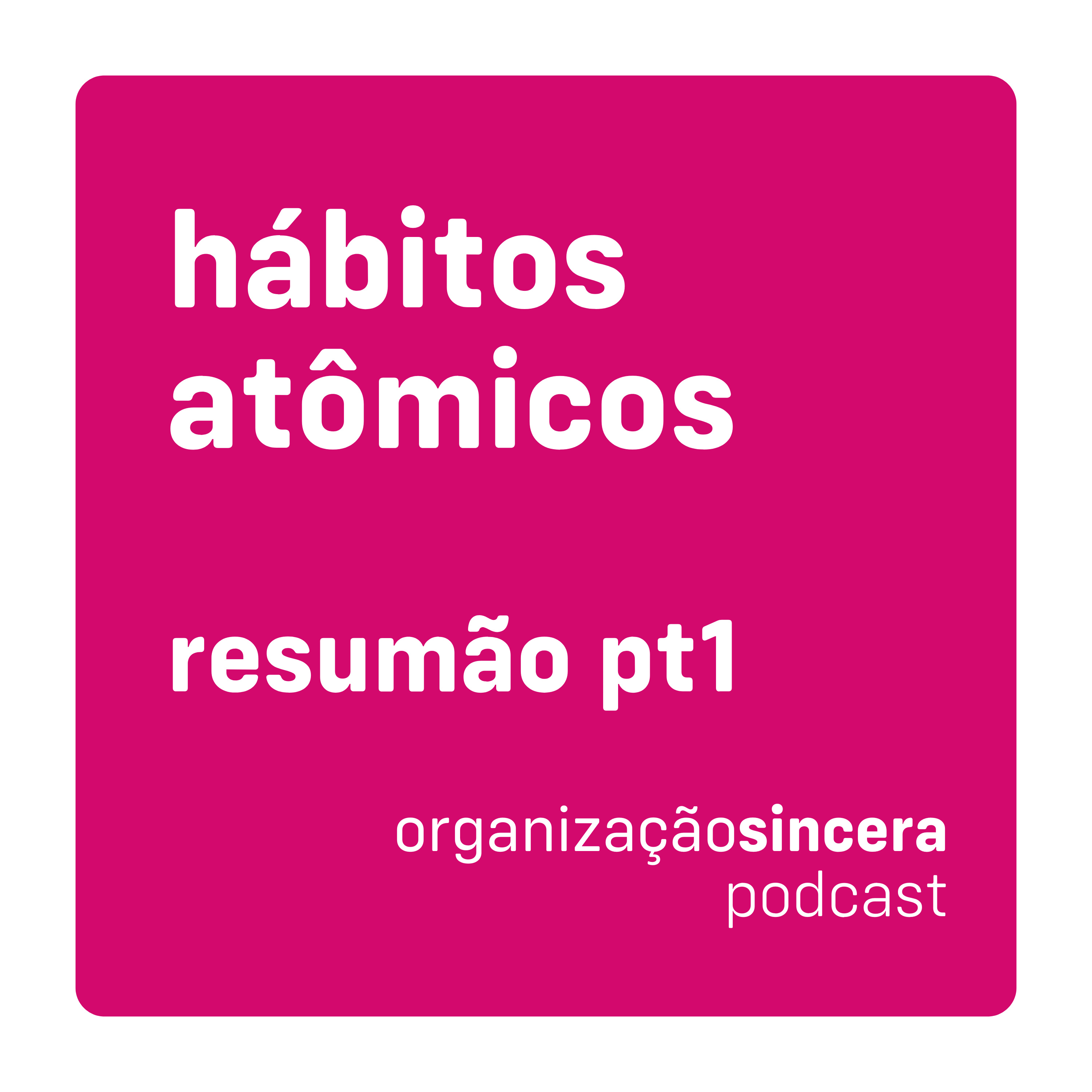 #29 - Hábitos Atômicos - resumão sincero episode artwork