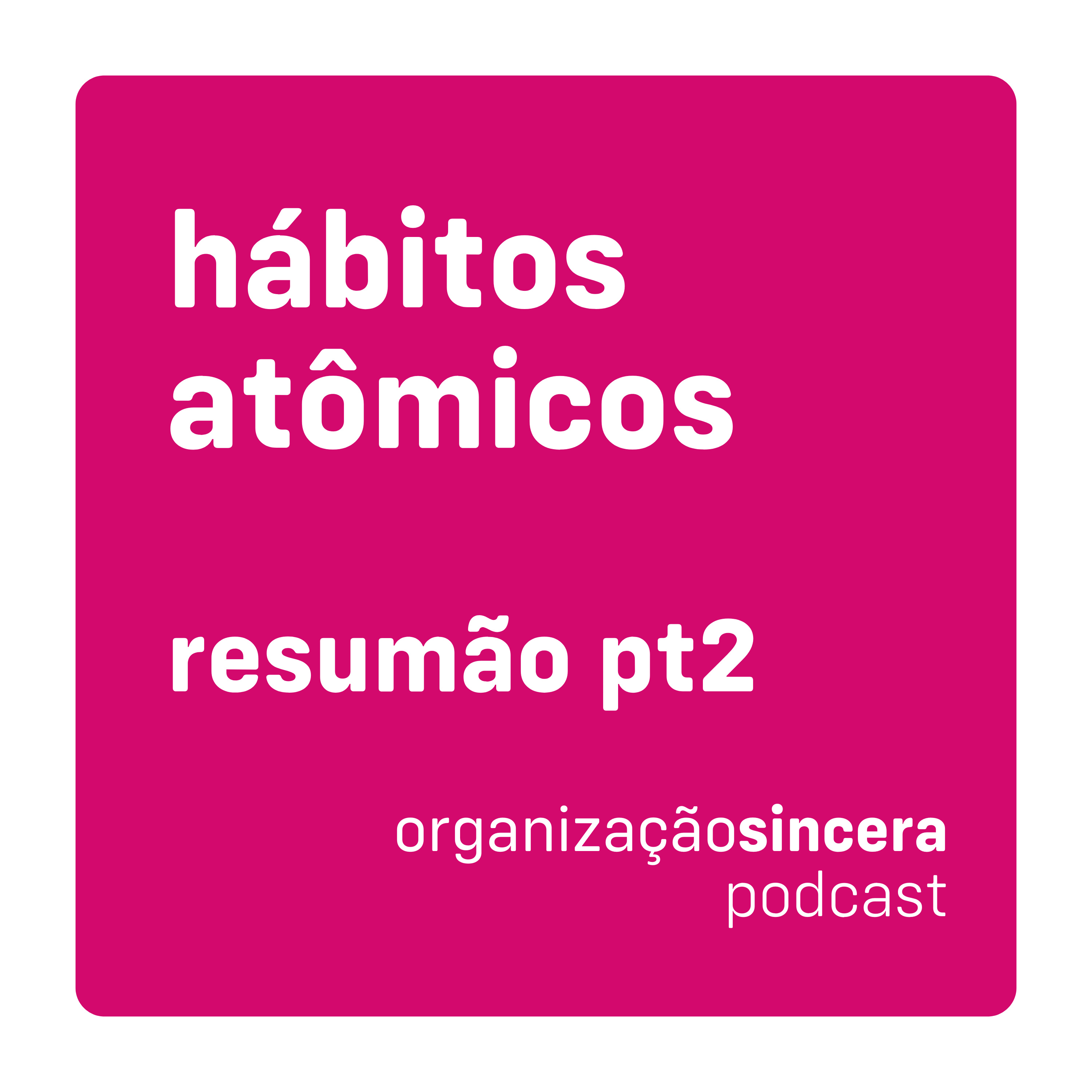 #32 - Hábitos Atômicos - pt2 episode artwork