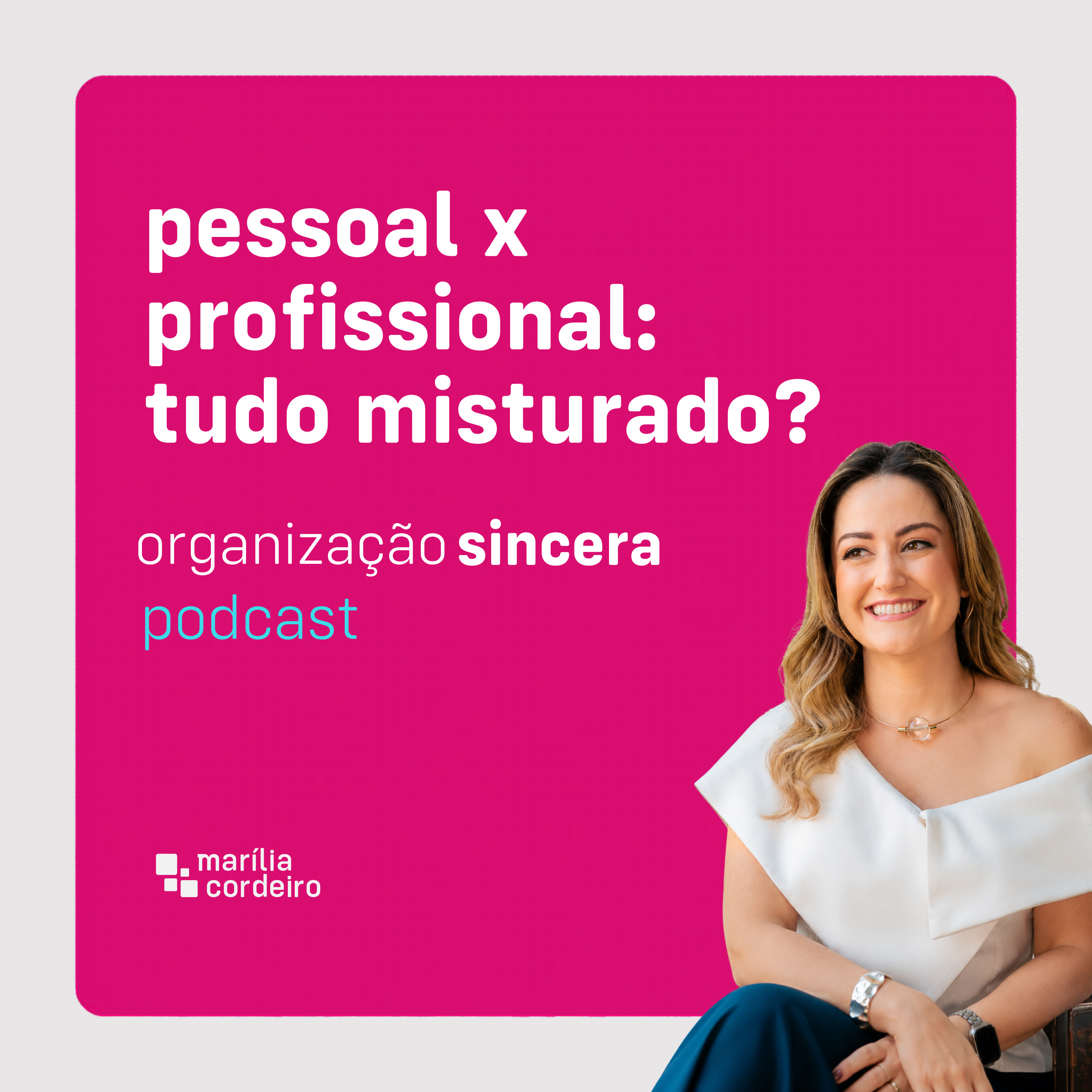#54 - pessoal x profissional: tudo misturado? episode artwork