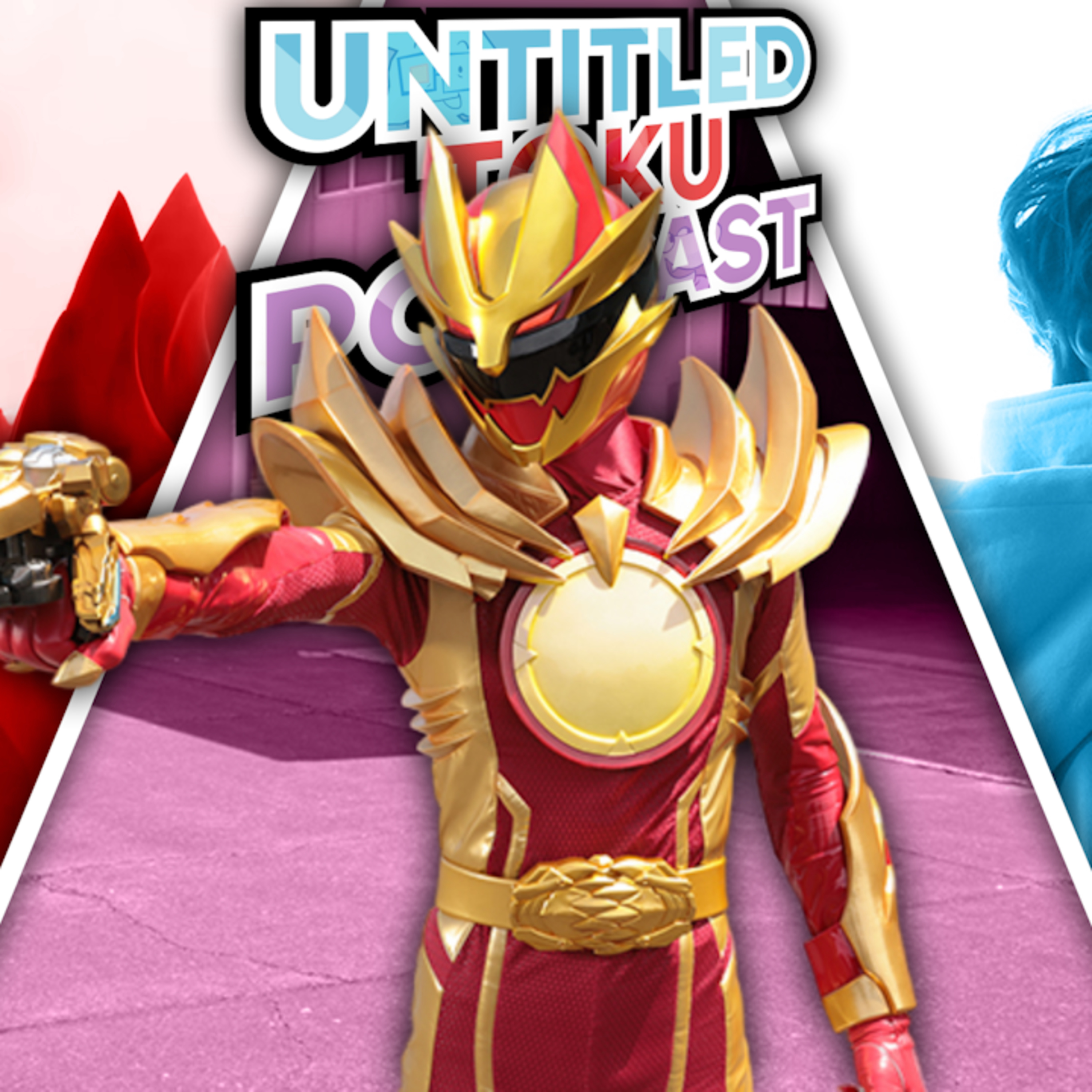 Untitled Toku Podcast - Super Sentai, Kamen Rider, Ultraman