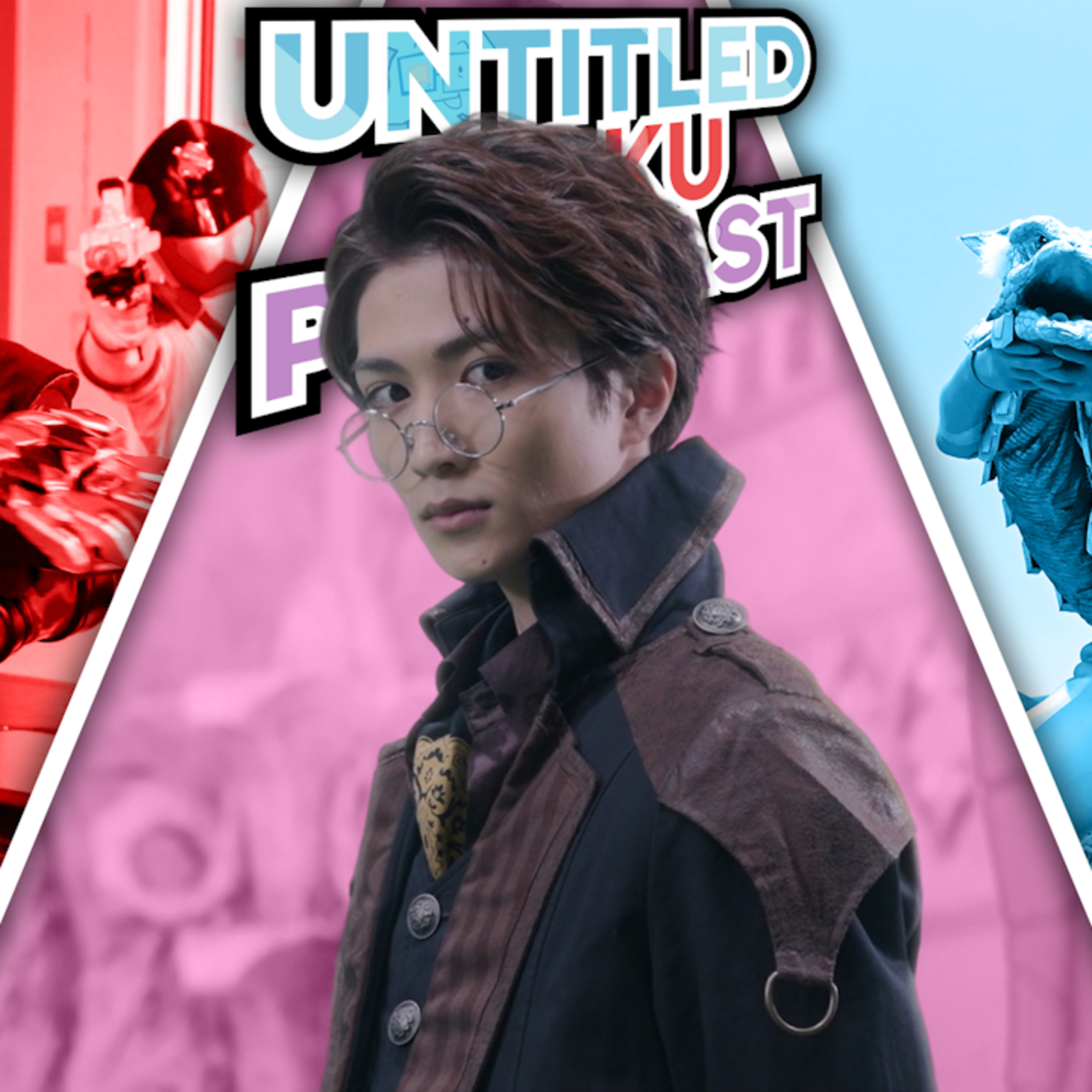Untitled Toku Podcast - Super Sentai, Kamen Rider, Ultraman