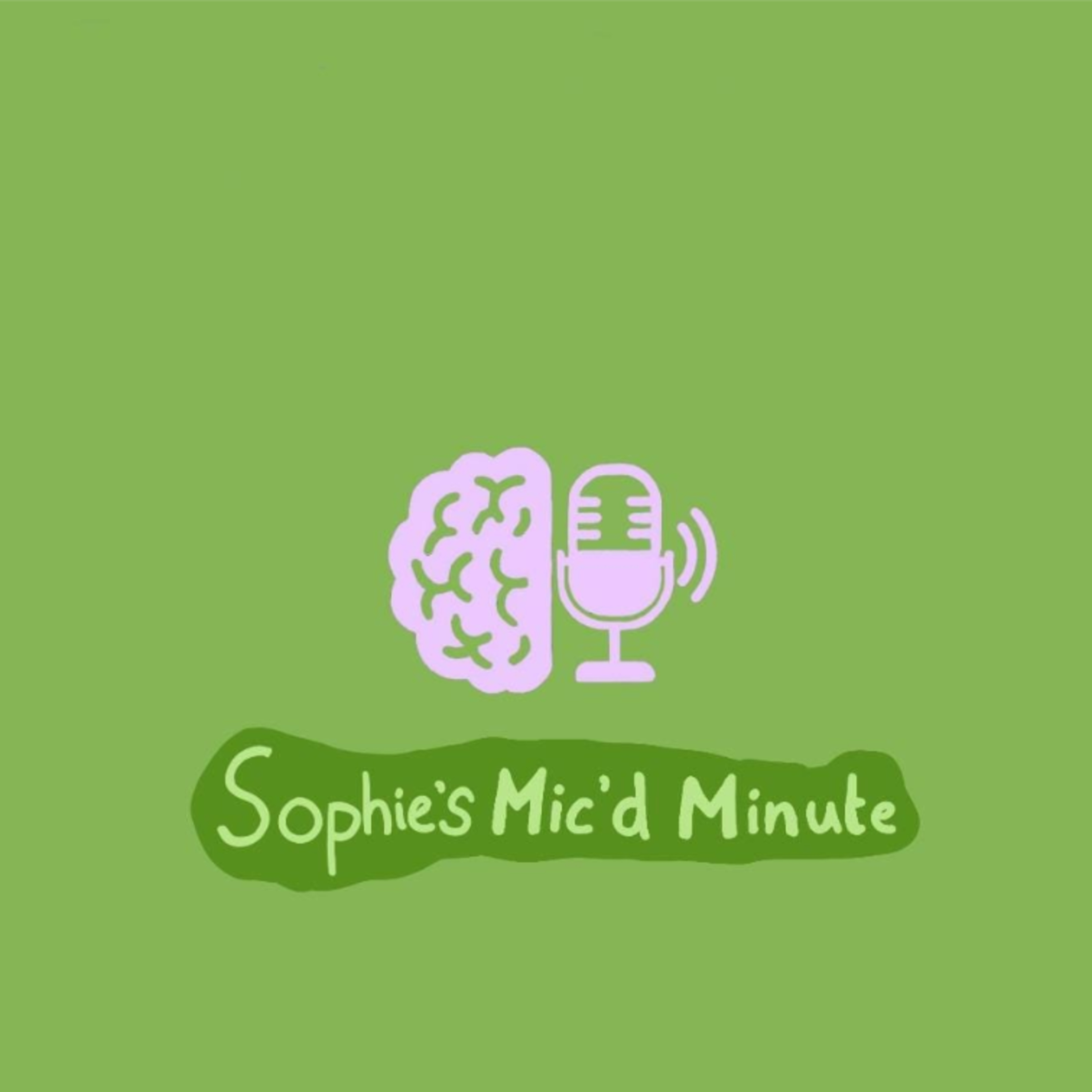 Sophie's Mic'd Minute episode artwork