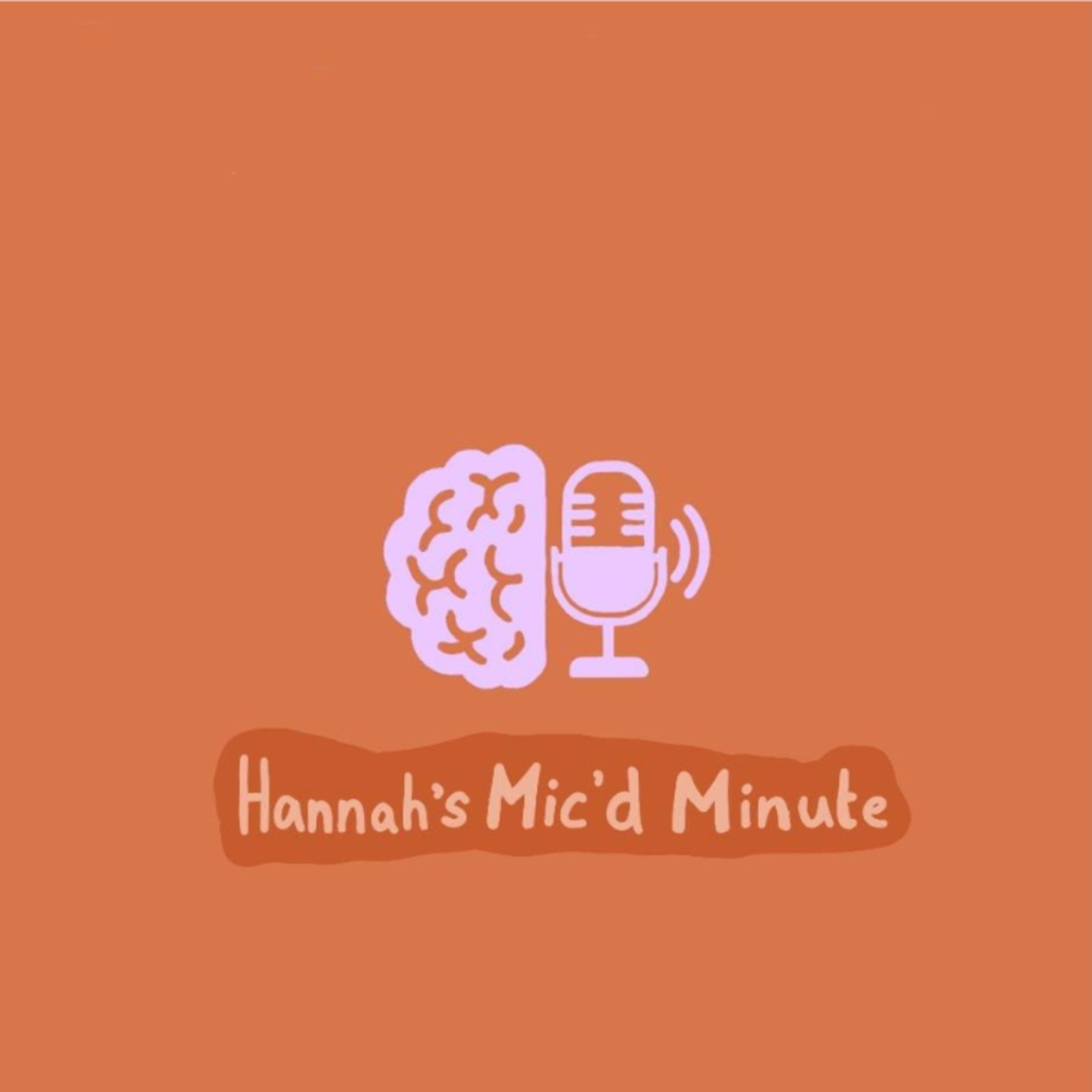 Hannah's Mic'd Minute episode artwork