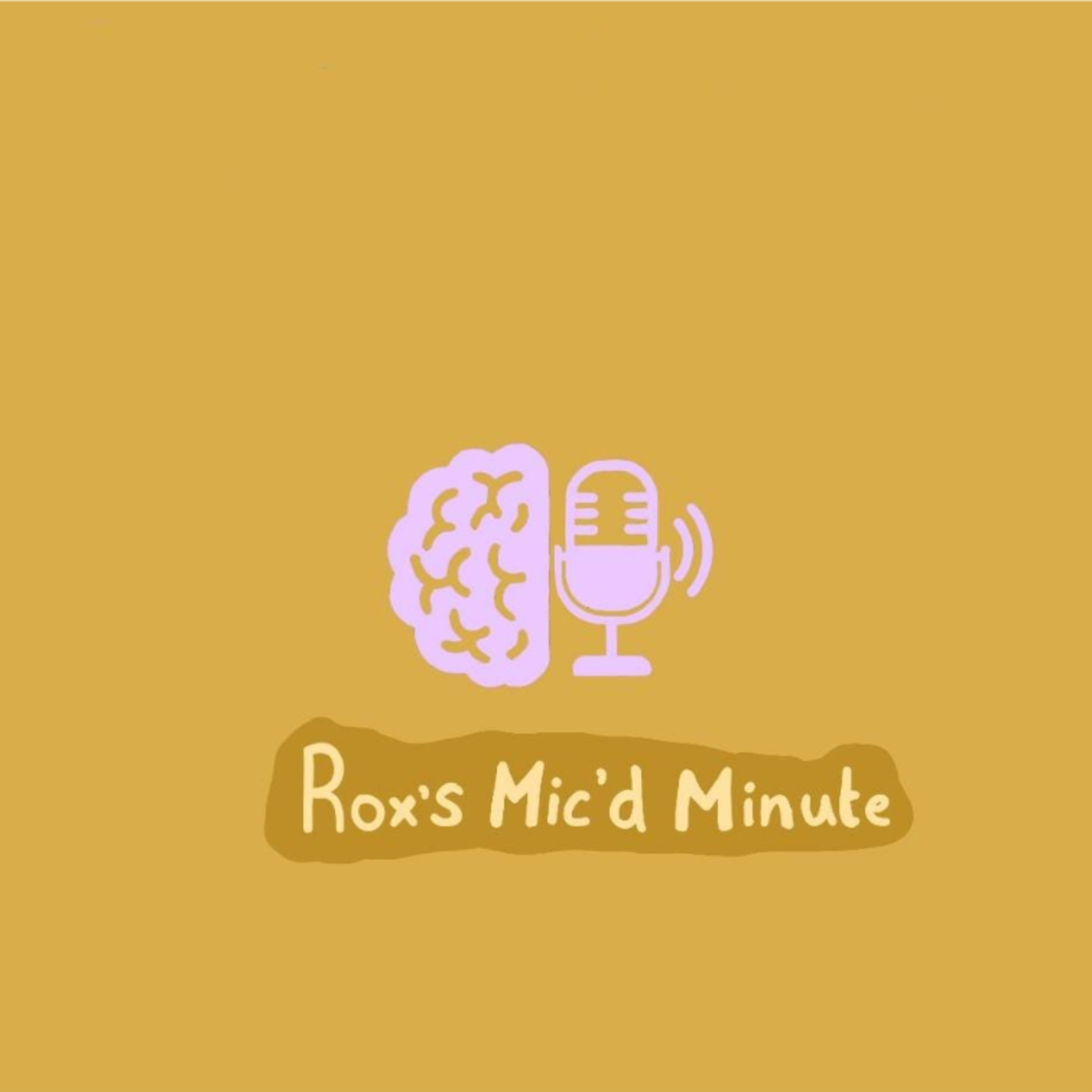 Rox's Mic'd Minute episode artwork