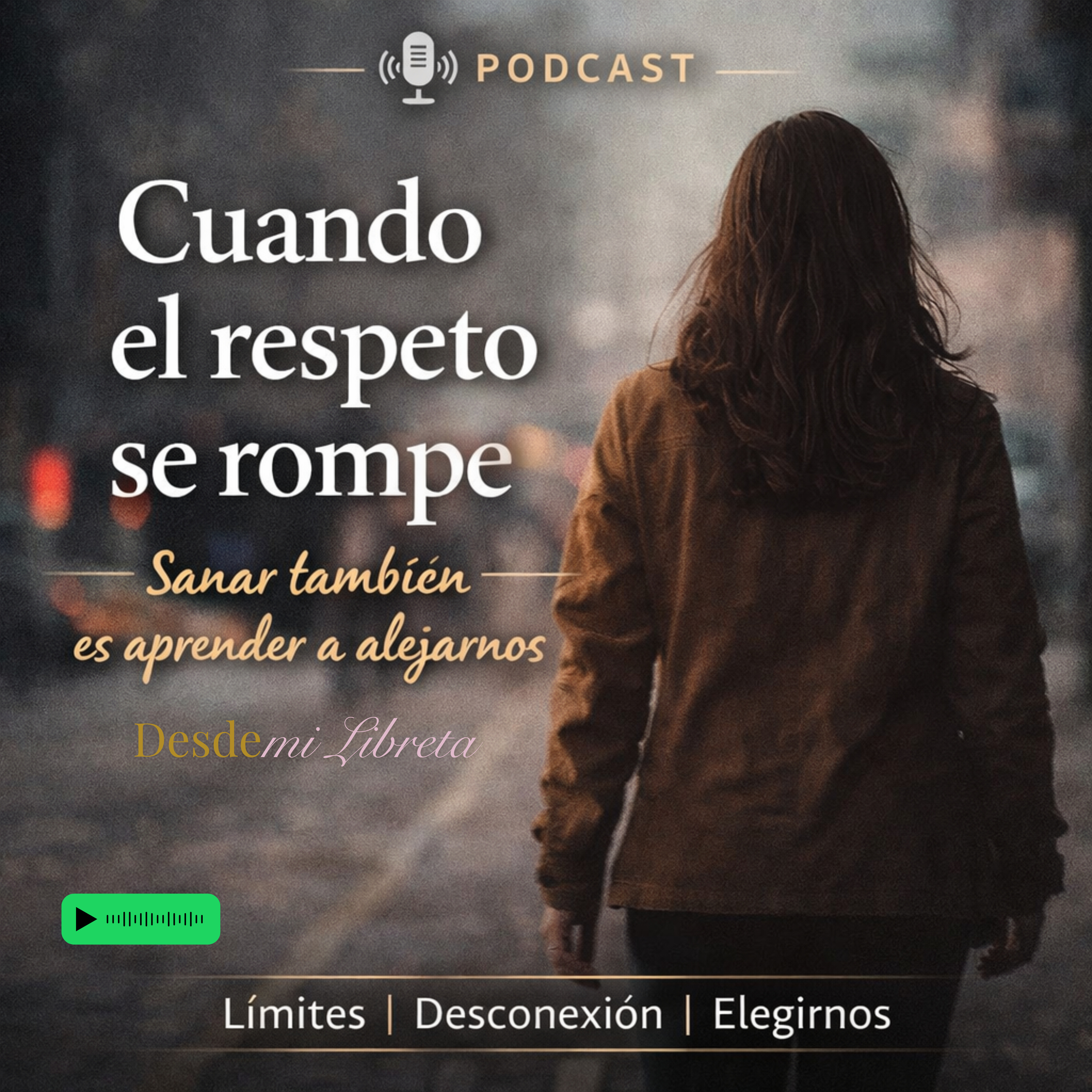 Cuando el respeto se rompe: sanar, protegernos y volver a elegirnos es amor propio. episode artwork